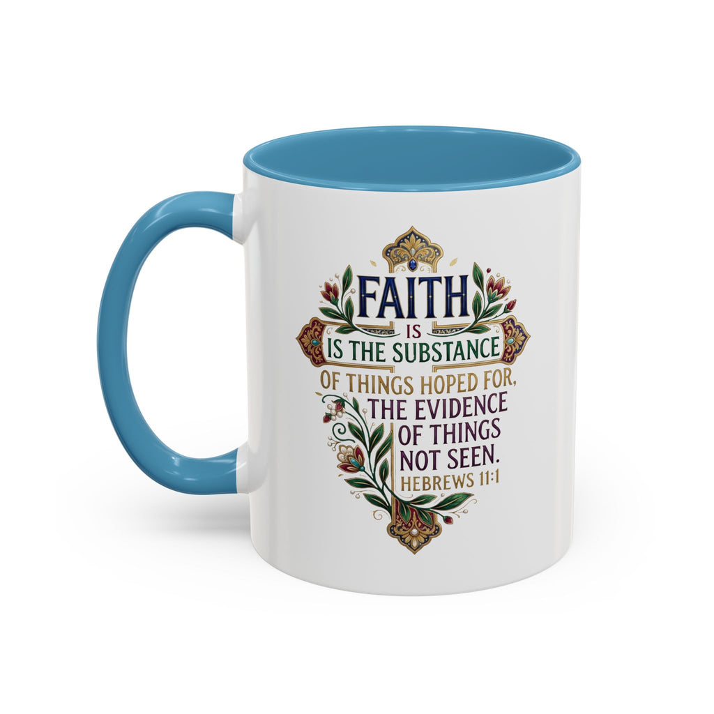 Accent Coffee Mug (11, 15oz) "Faith is the substance" Hebrews 11:1