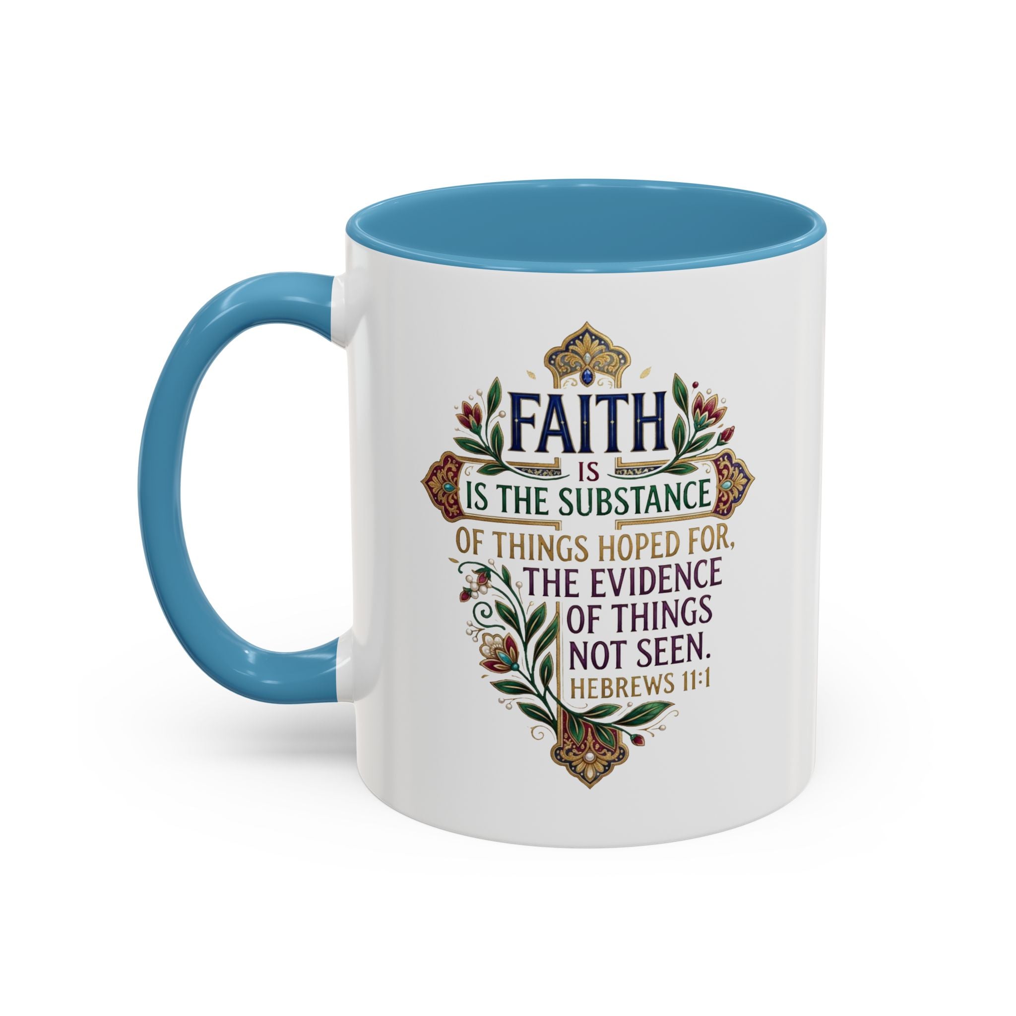 Accent Coffee Mug (11, 15oz) "Faith is the substance" Hebrews 11:1