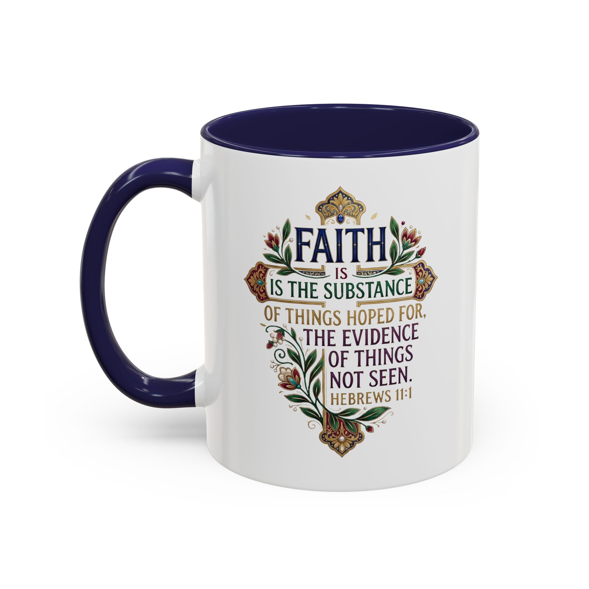 Accent Coffee Mug (11, 15oz) "Faith is the substance" Hebrews 11:1