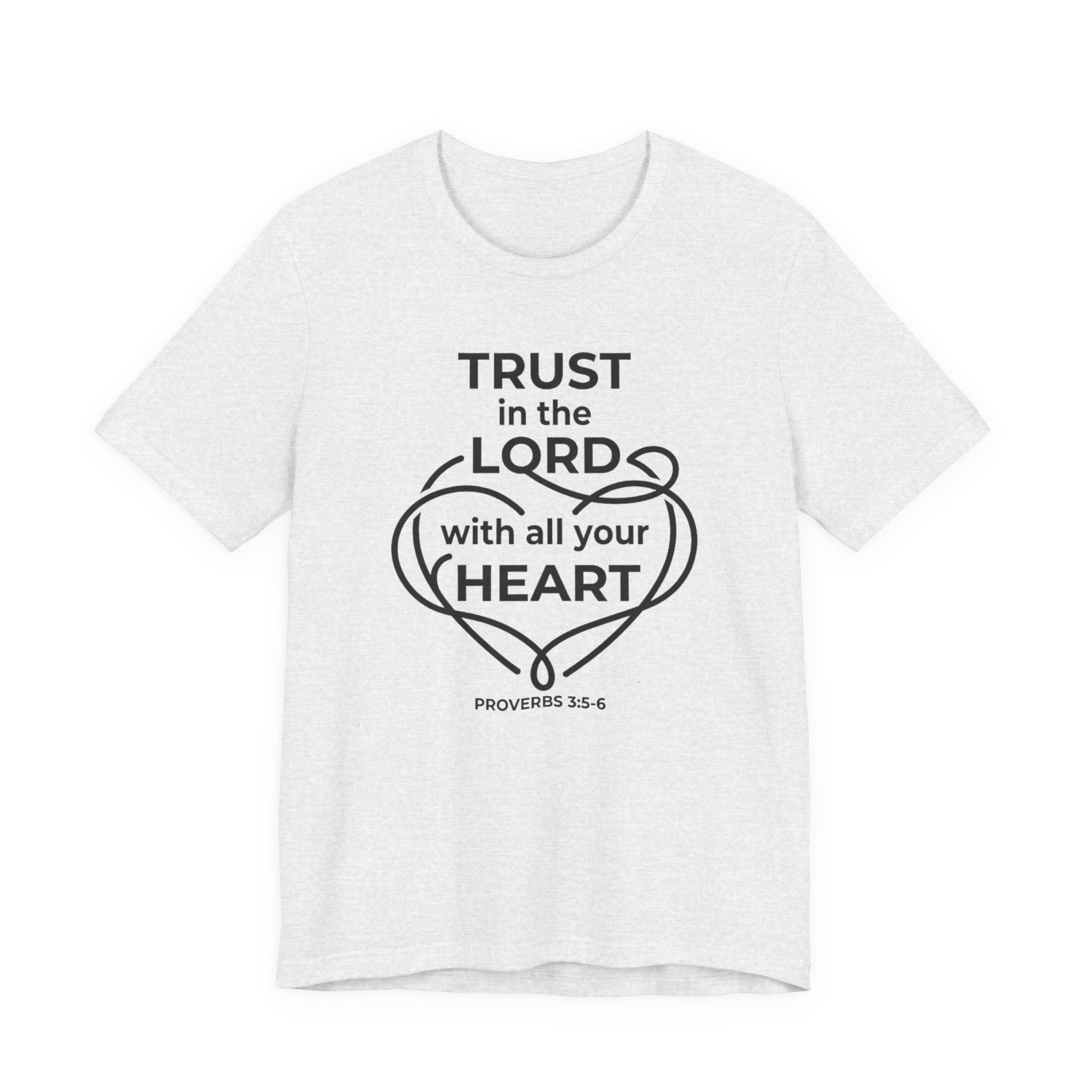 Unisex Jersey Short Sleeve Tee - "Trust in the Lord" Proverbs 3:5-6