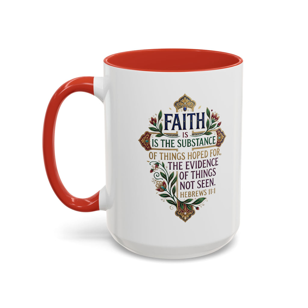 Accent Coffee Mug (11, 15oz) "Faith is the substance" Hebrews 11:1
