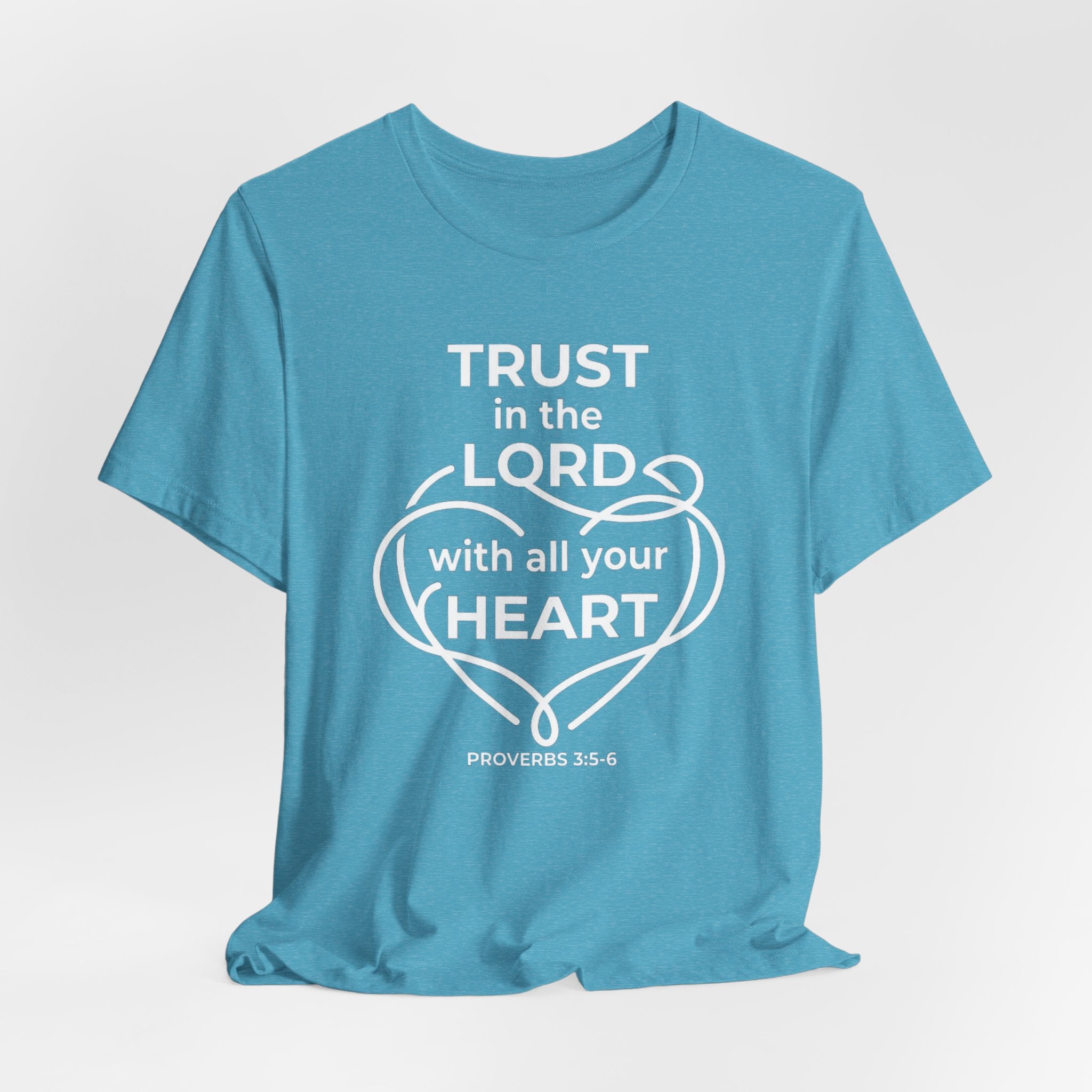 Unisex Jersey Short Sleeve Tee - "Trust in the Lord" Proverbs 3:5-6,  white text
