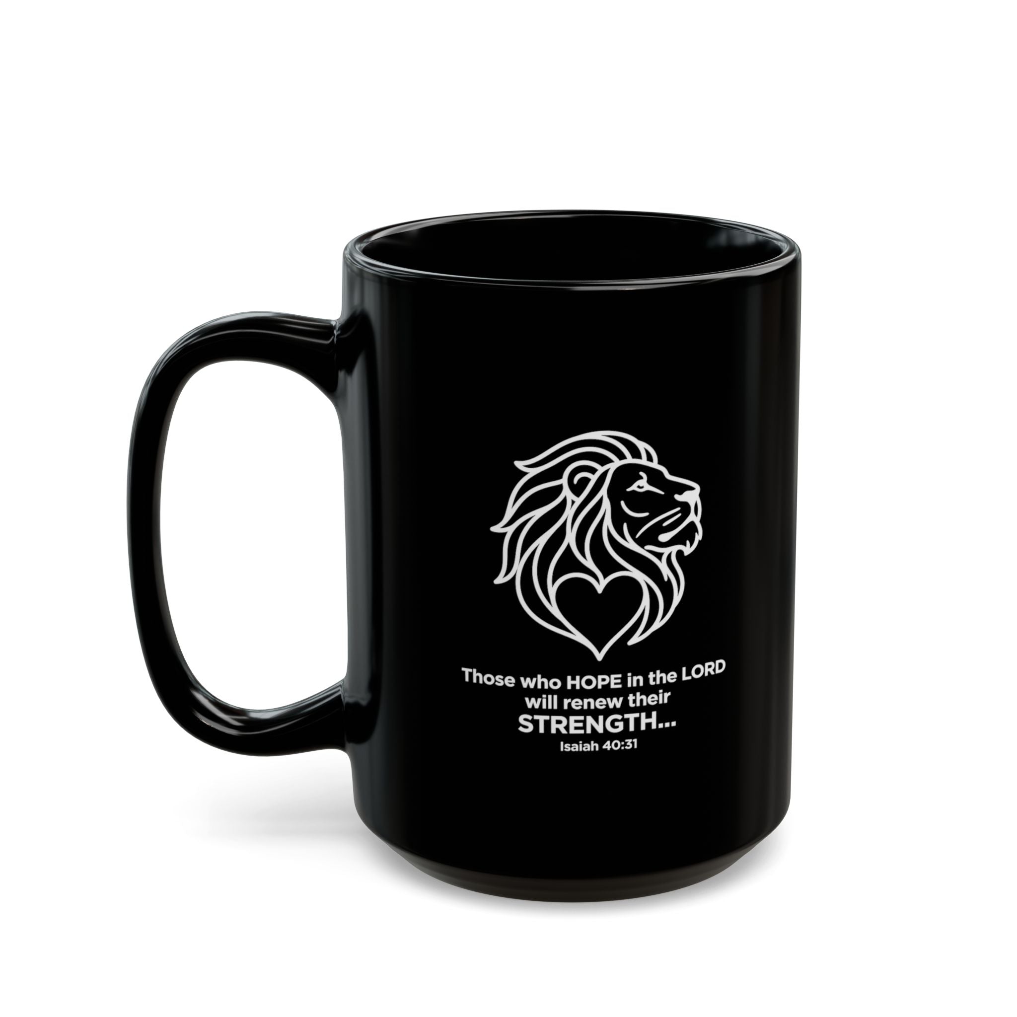 Black Mug (11oz, 15oz) "Those who hope in the Lord..." Isaiah 40:31