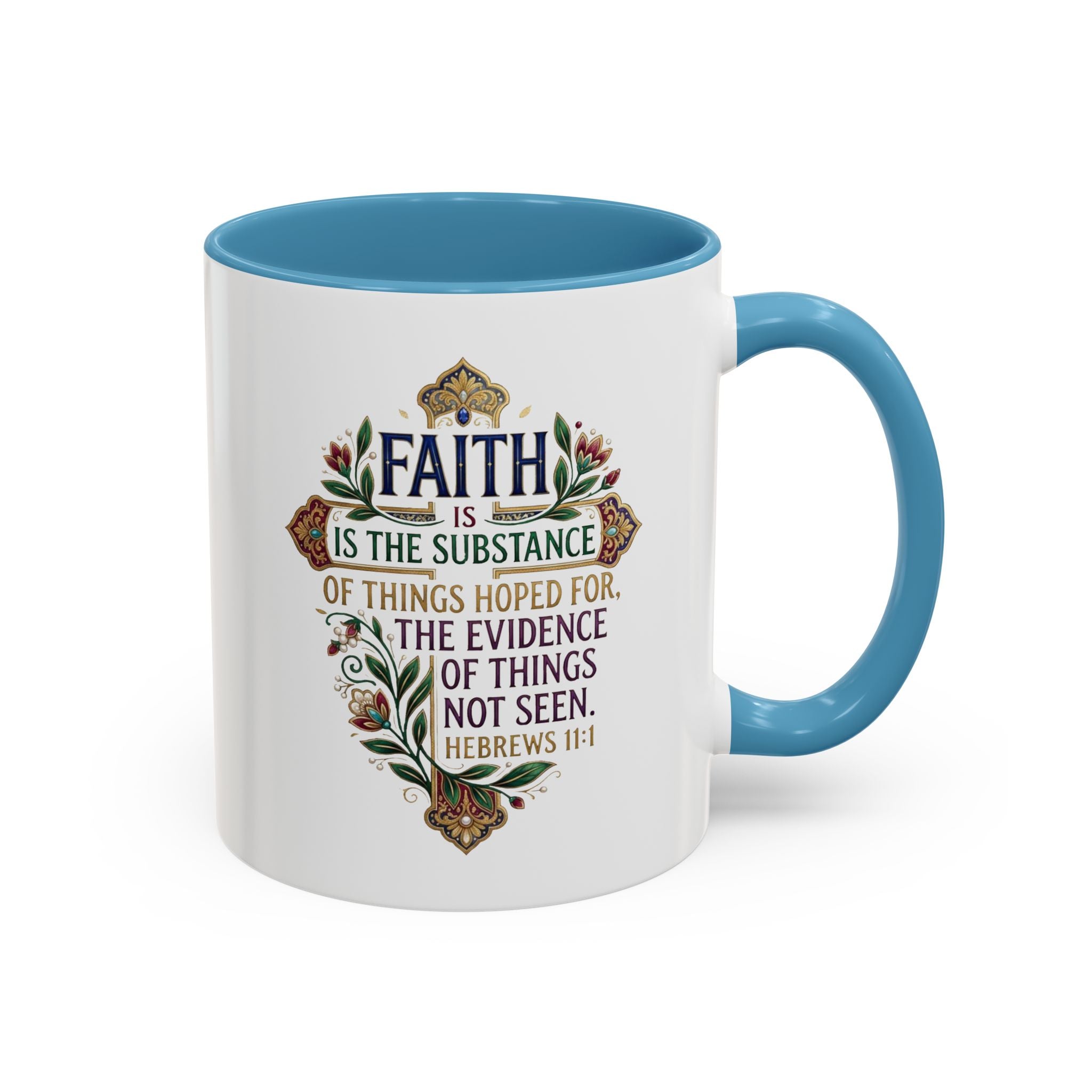 Accent Coffee Mug (11, 15oz) "Faith is the substance" Hebrews 11:1