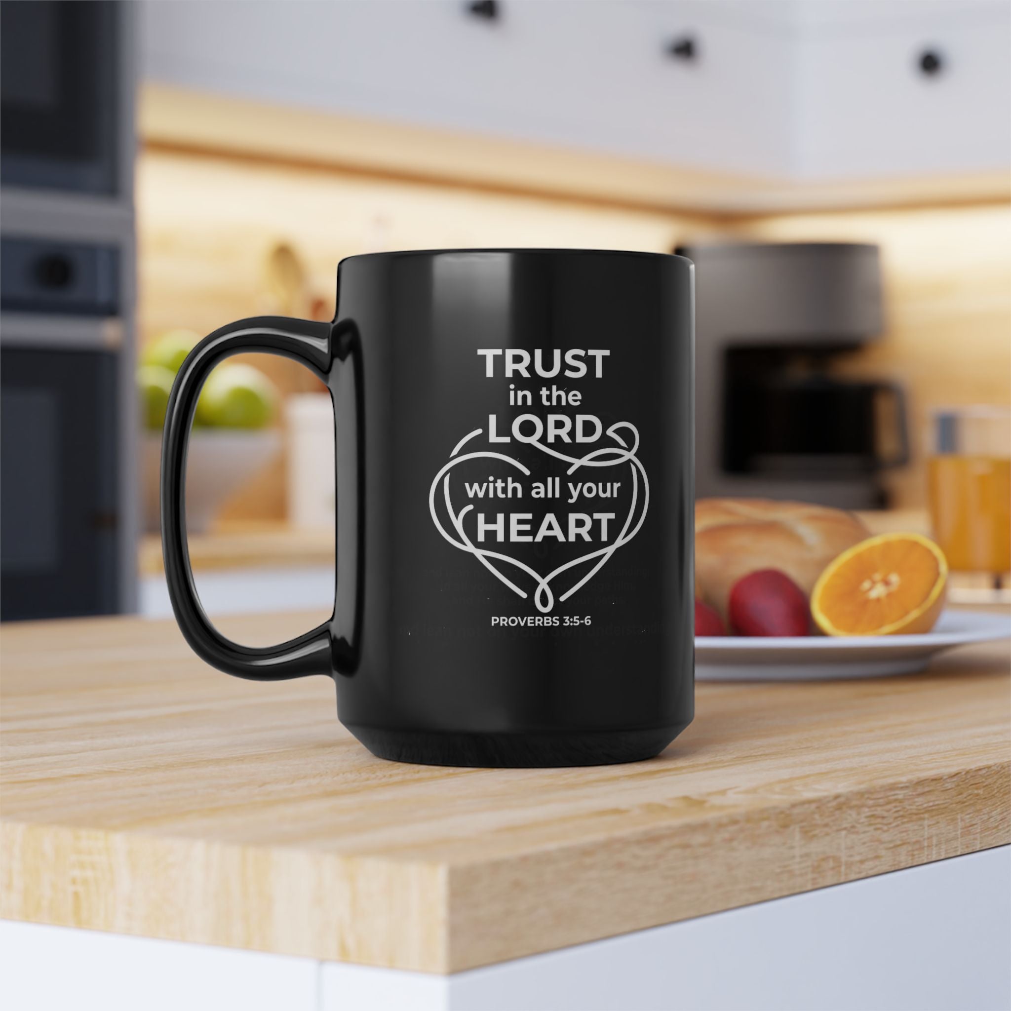 Black Mug (11oz, 15oz) "Trust the Lord..." Proverbs 3:5-6