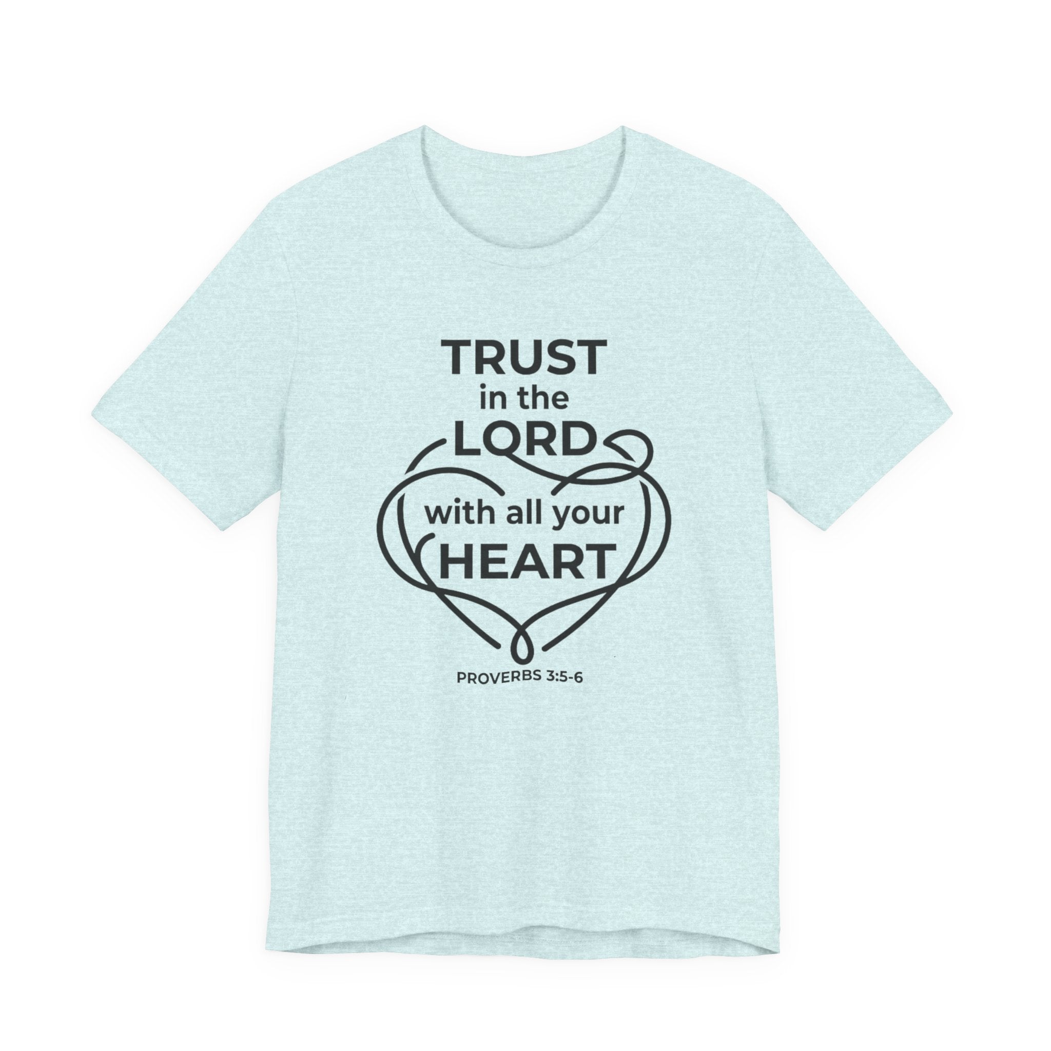 Unisex Jersey Short Sleeve Tee - "Trust in the Lord" Proverbs 3:5-6