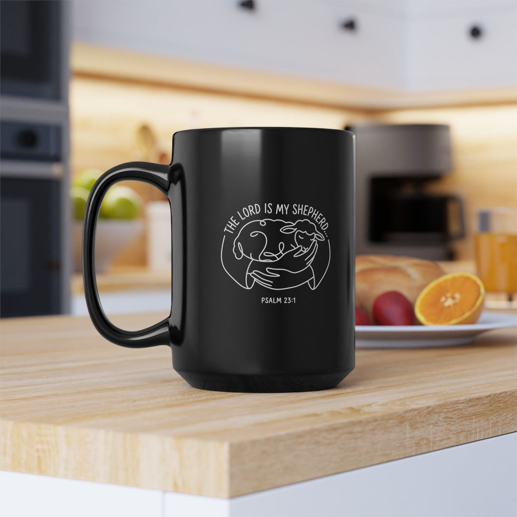 Black Mug (11oz, 15oz) "The Lord is my Shepherd..." Psalms 23:1