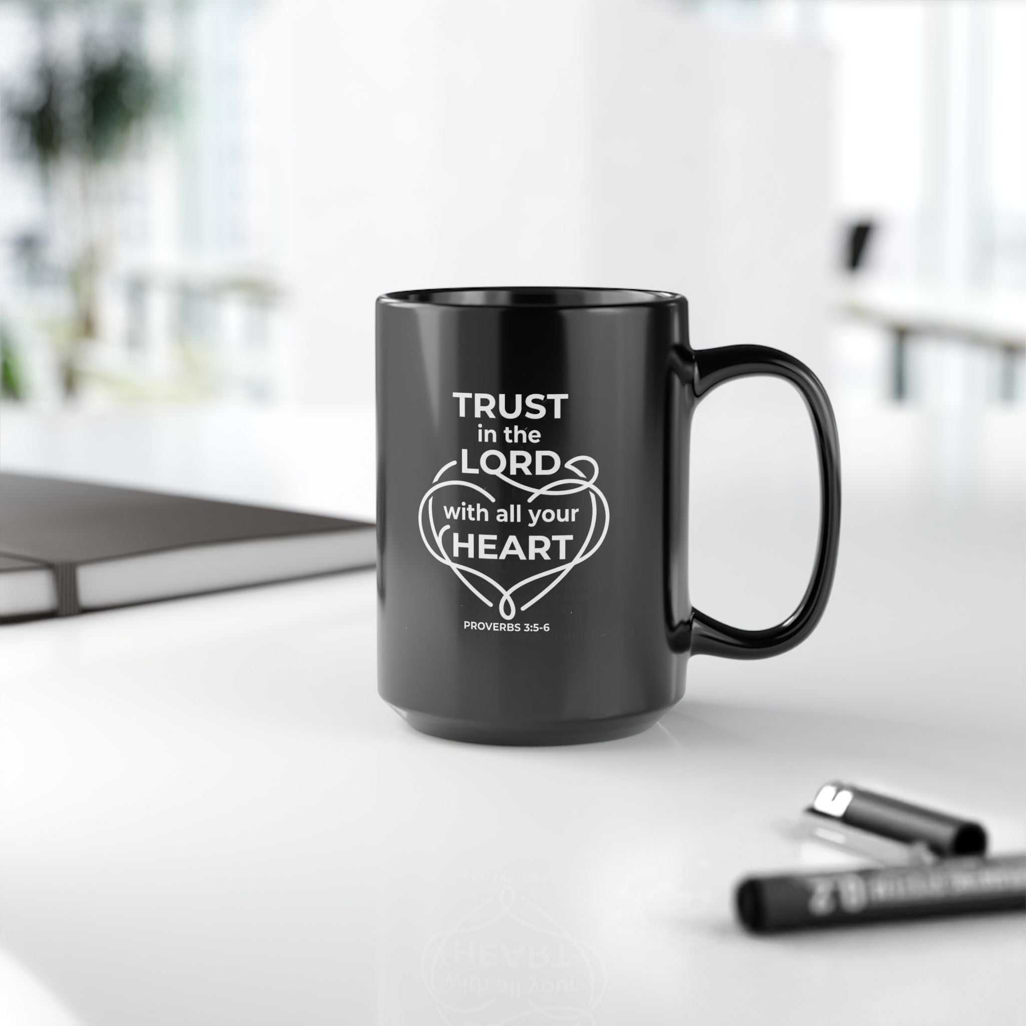 Black Mug (11oz, 15oz) "Trust the Lord..." Proverbs 3:5-6