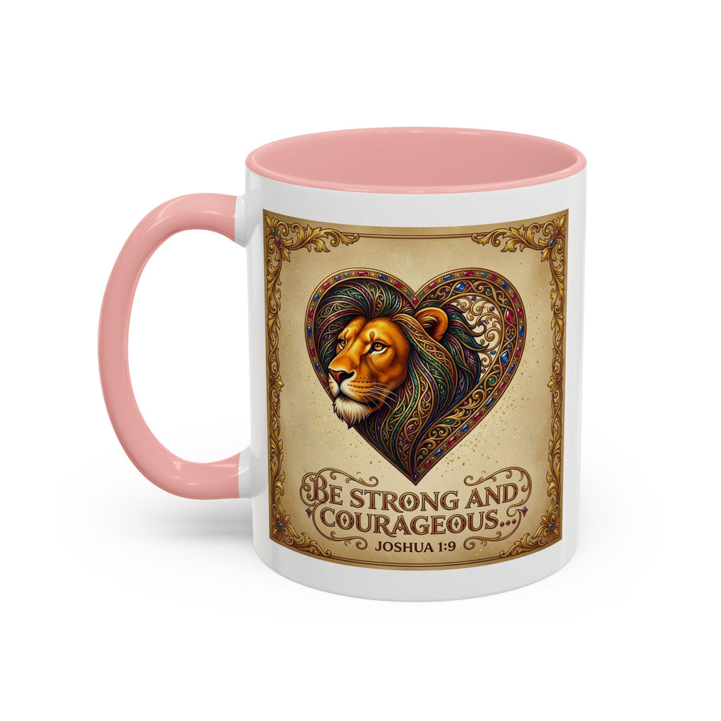 Accent Coffee Mug (11, 15oz) "Be strong and courageous" Joshua 1:9