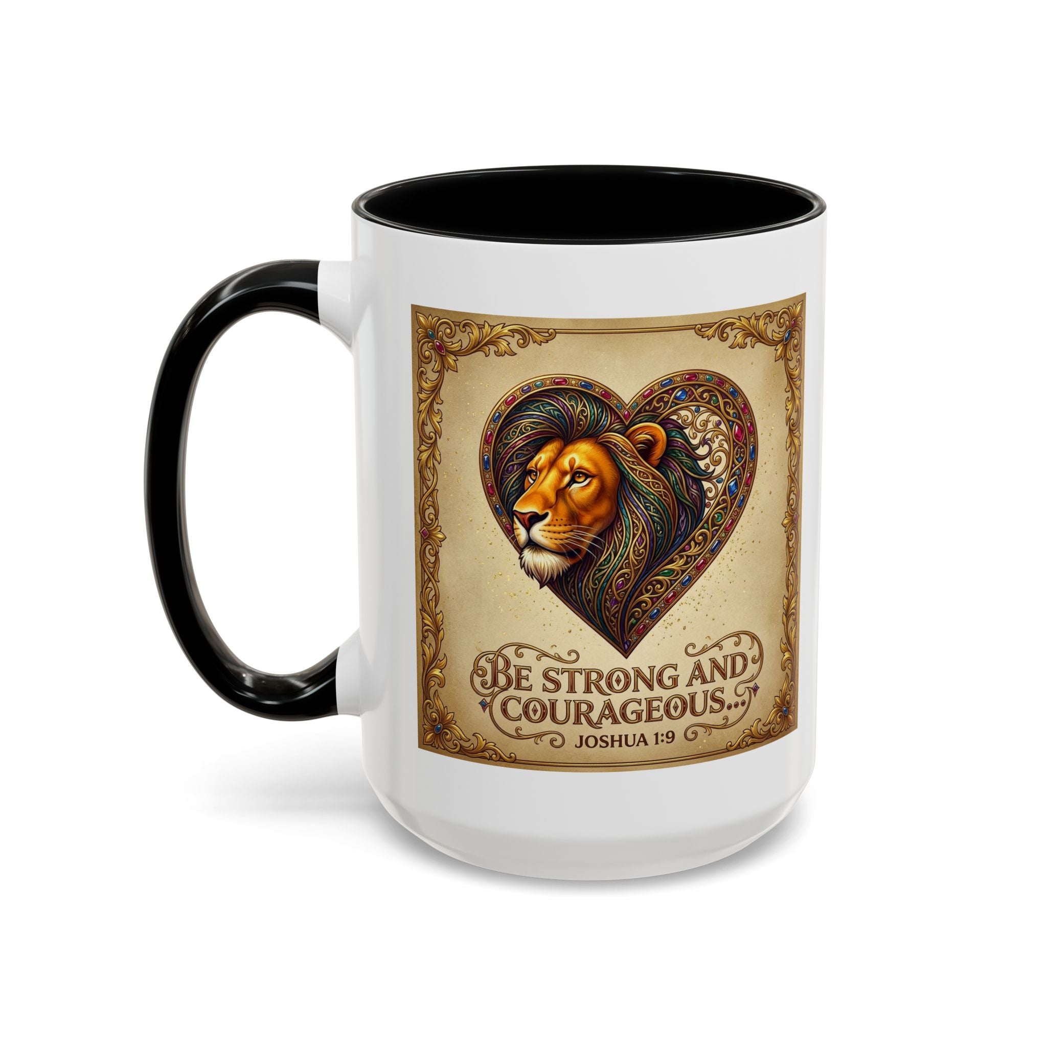 Accent Coffee Mug (11, 15oz) "Be strong and courageous" Joshua 1:9