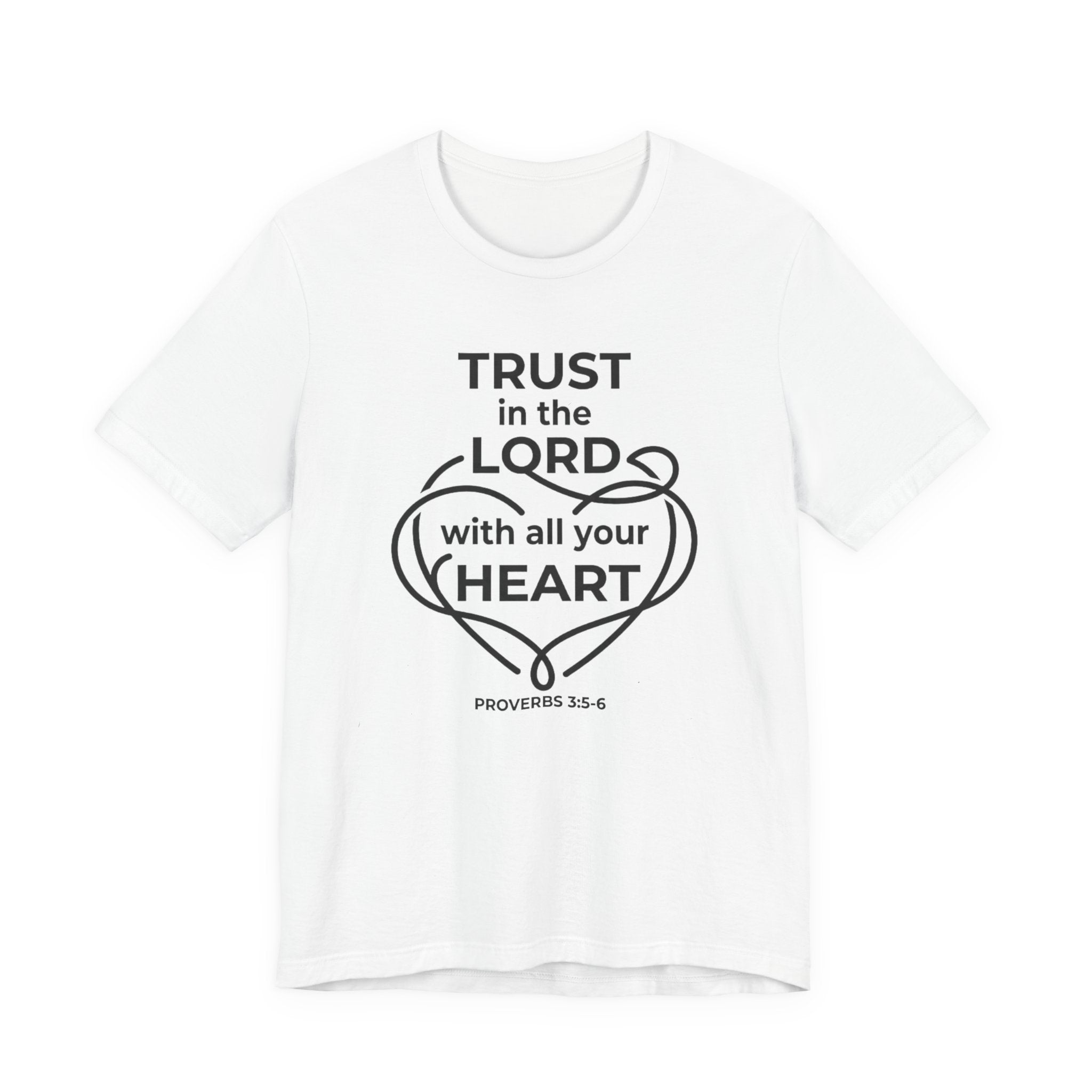 Unisex Jersey Short Sleeve Tee - "Trust in the Lord" Proverbs 3:5-6