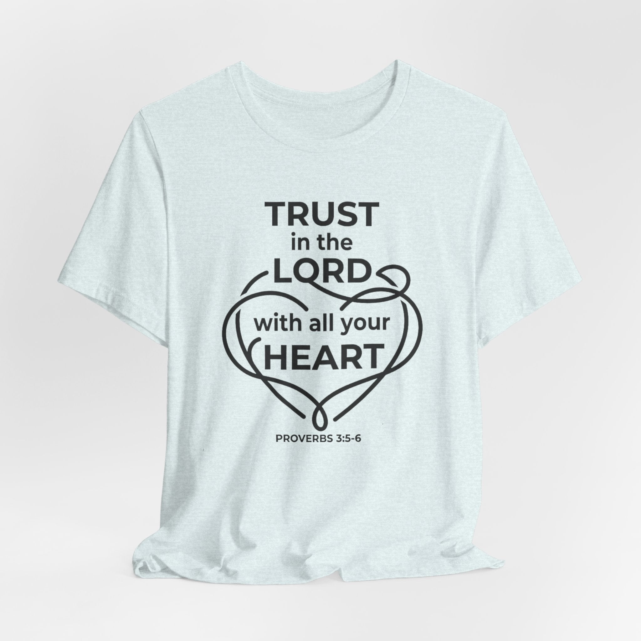 Unisex Jersey Short Sleeve Tee - "Trust in the Lord" Proverbs 3:5-6