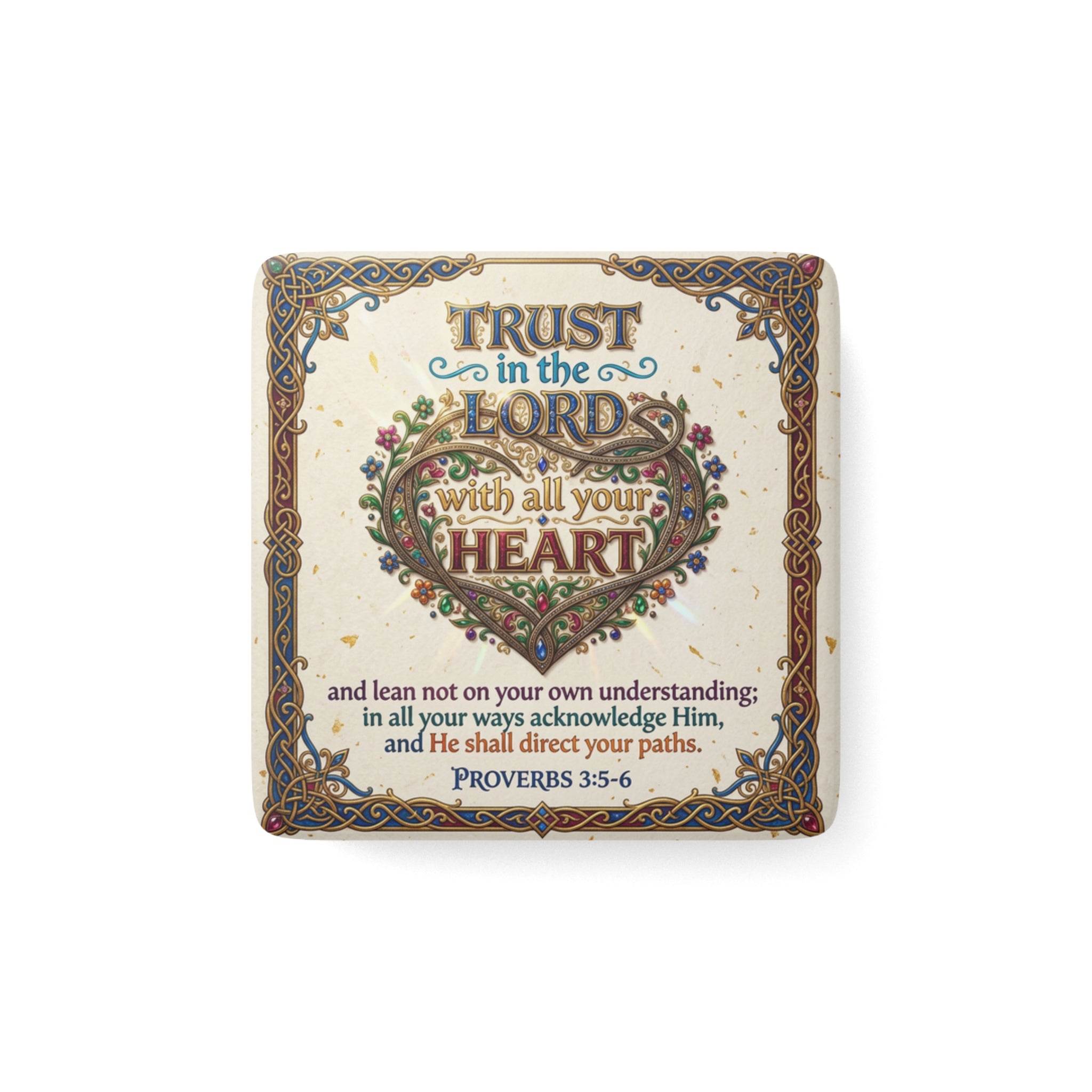 Porcelain Magnet, Square "Trust in the Lord..." Proverbs 3:5-6