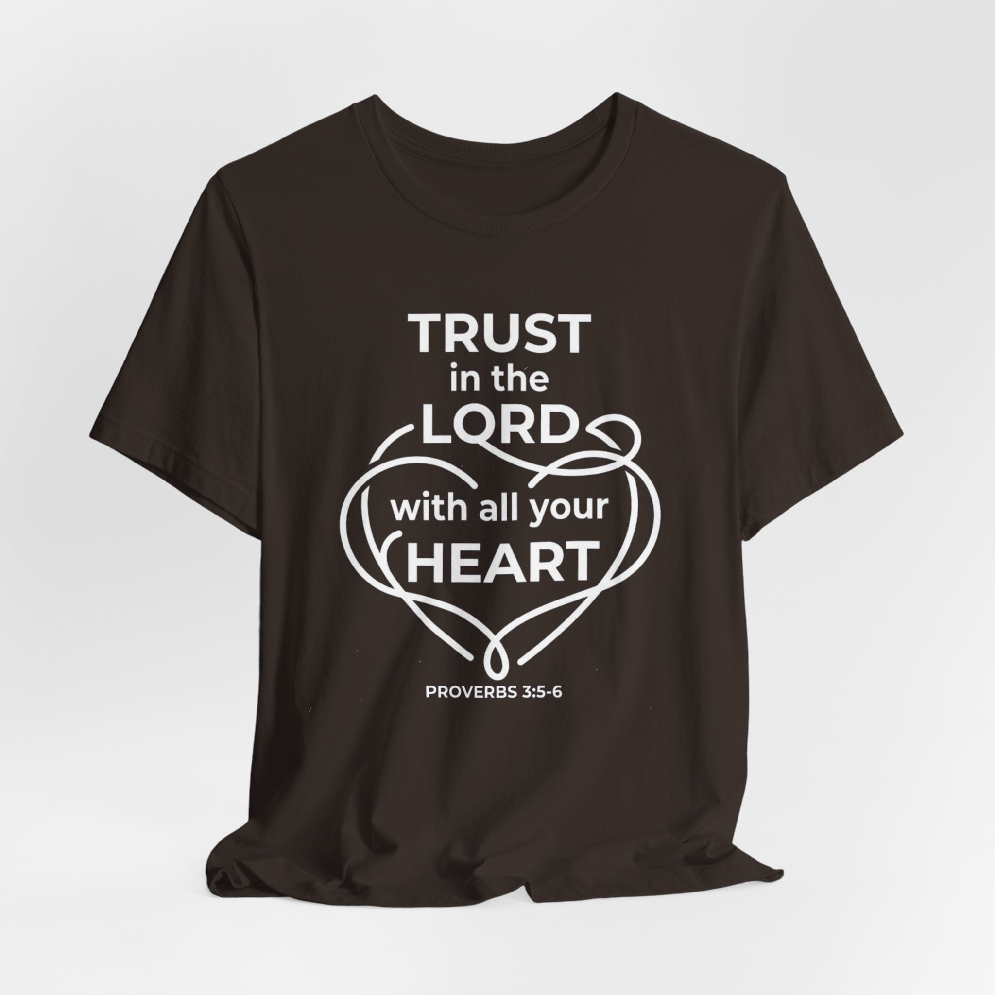 Unisex Jersey Short Sleeve Tee - "Trust in the Lord" Proverbs 3:5-6,  white text