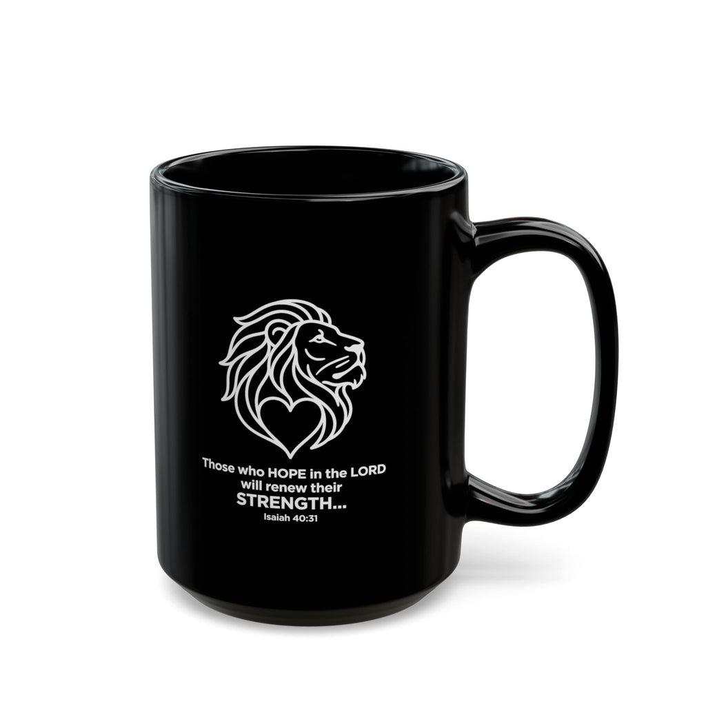 Black Mug (11oz, 15oz) "Those who hope in the Lord..." Isaiah 40:31