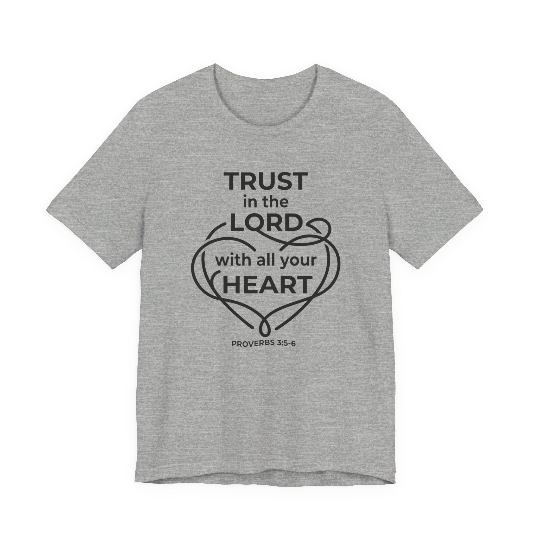 Unisex Jersey Short Sleeve Tee - "Trust in the Lord" Proverbs 3:5-6
