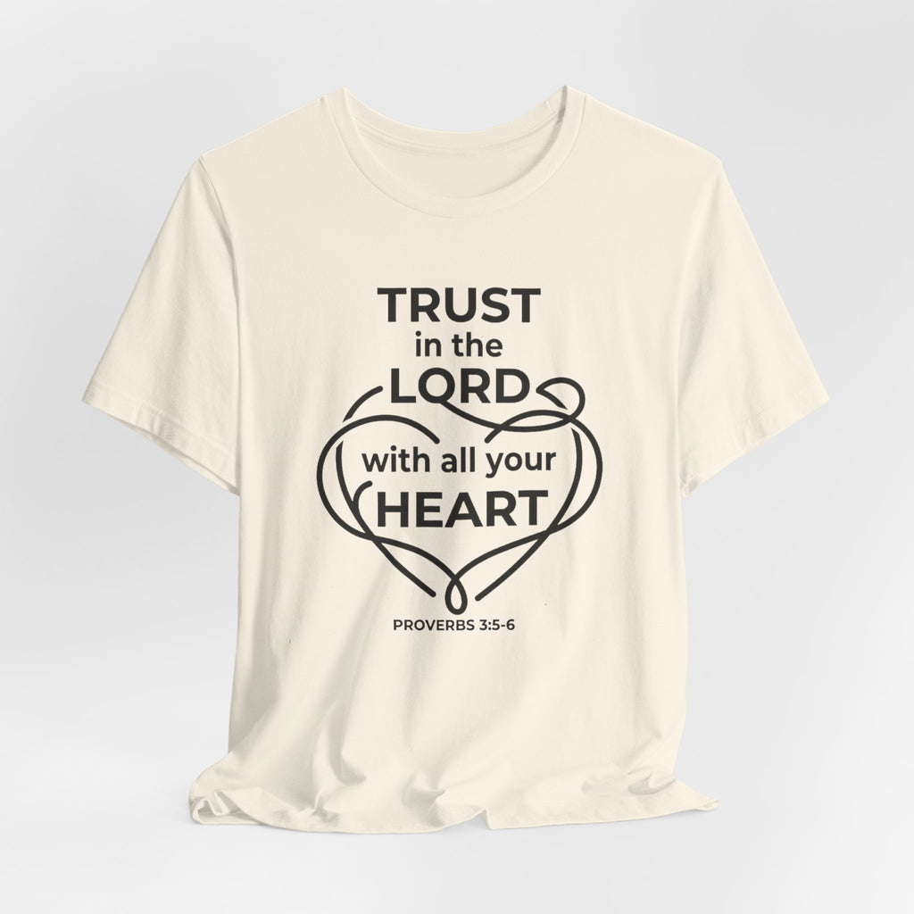 Unisex Jersey Short Sleeve Tee - "Trust in the Lord" Proverbs 3:5-6