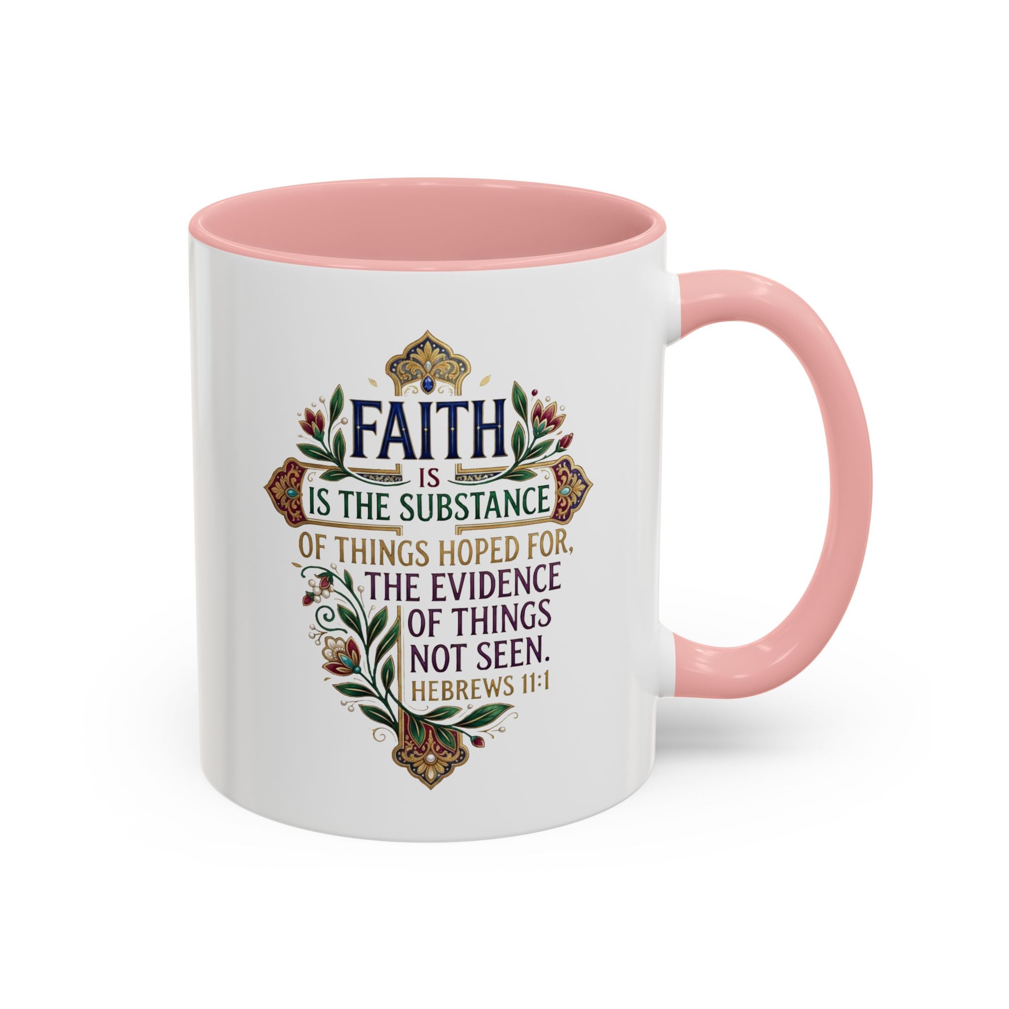 Accent Coffee Mug (11, 15oz) "Faith is the substance" Hebrews 11:1