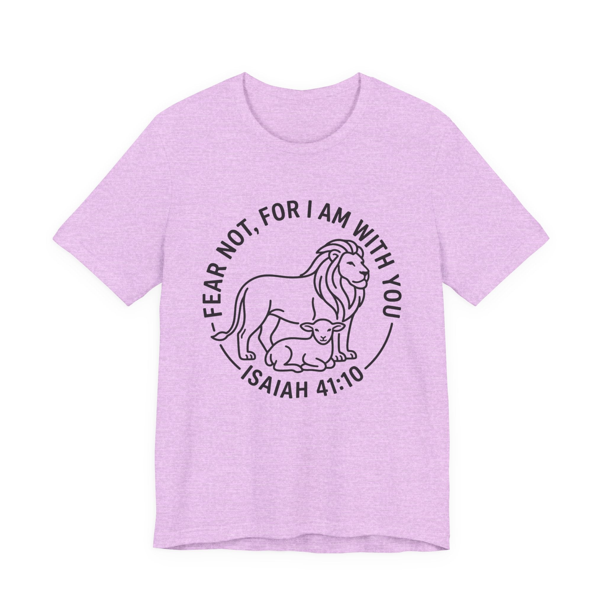 Unisex Jersey Short Sleeve Tee - "Fear not, for I am with you" Isaiah 41:10