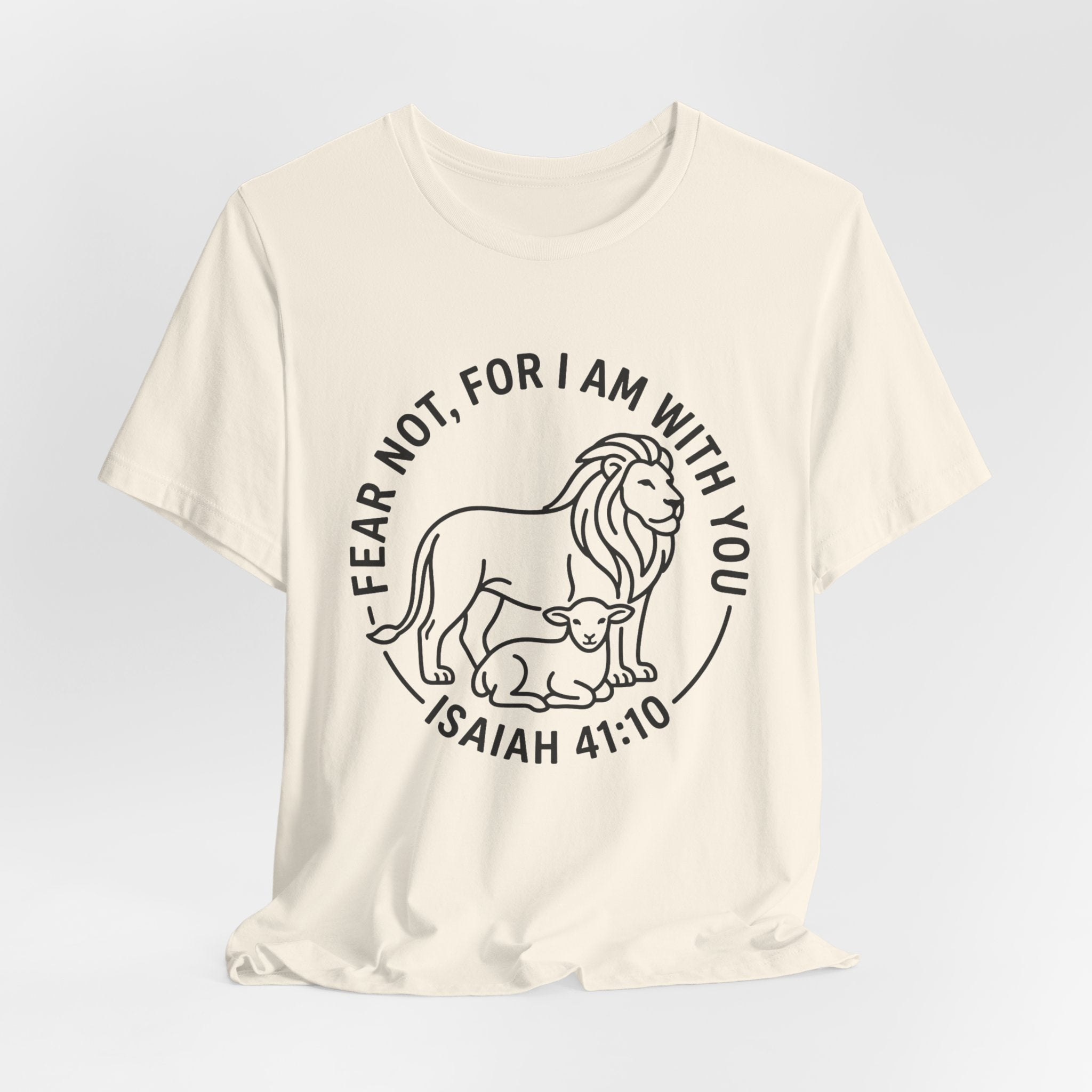 Unisex Jersey Short Sleeve Tee - "Fear not, for I am with you" Isaiah 41:10