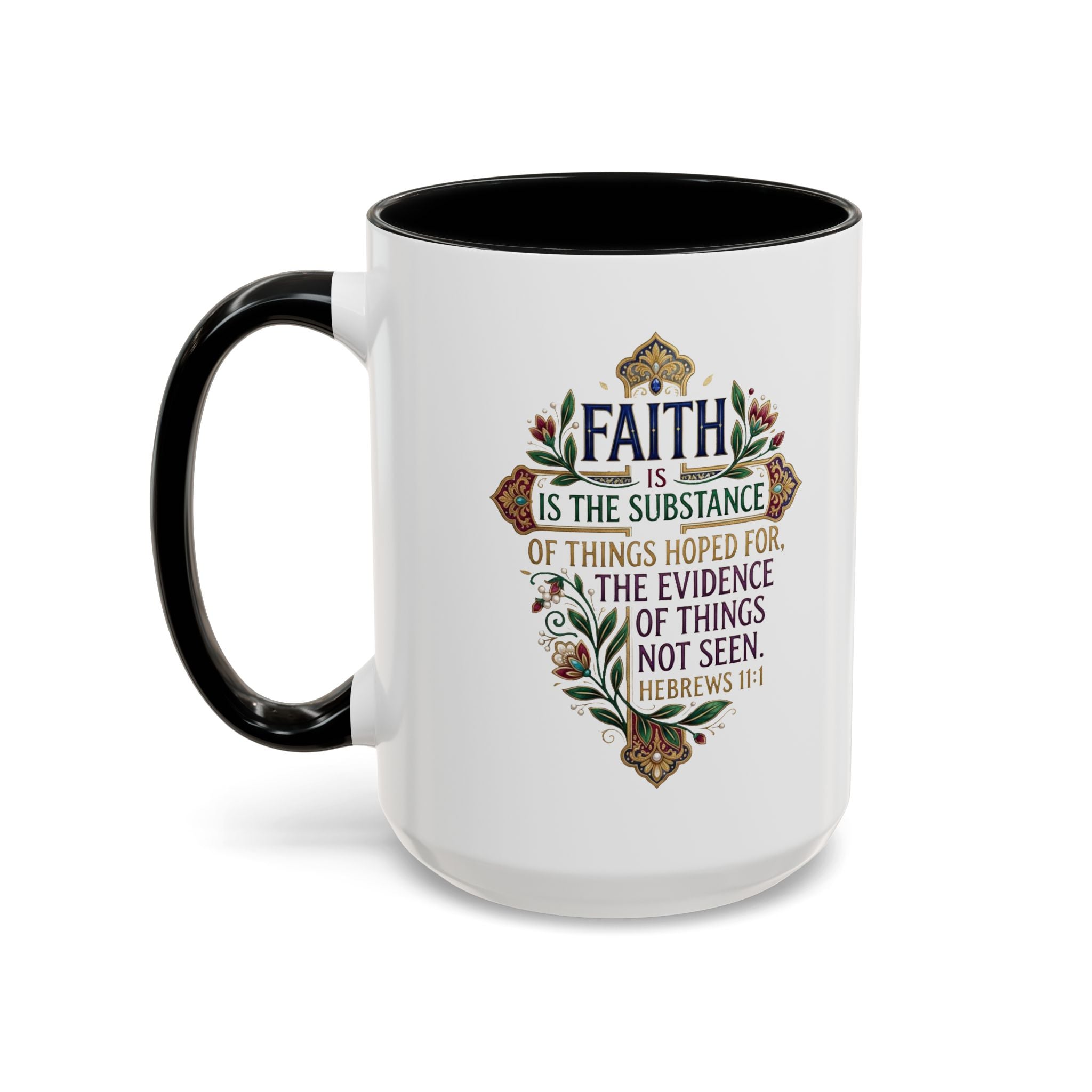 Accent Coffee Mug (11, 15oz) "Faith is the substance" Hebrews 11:1