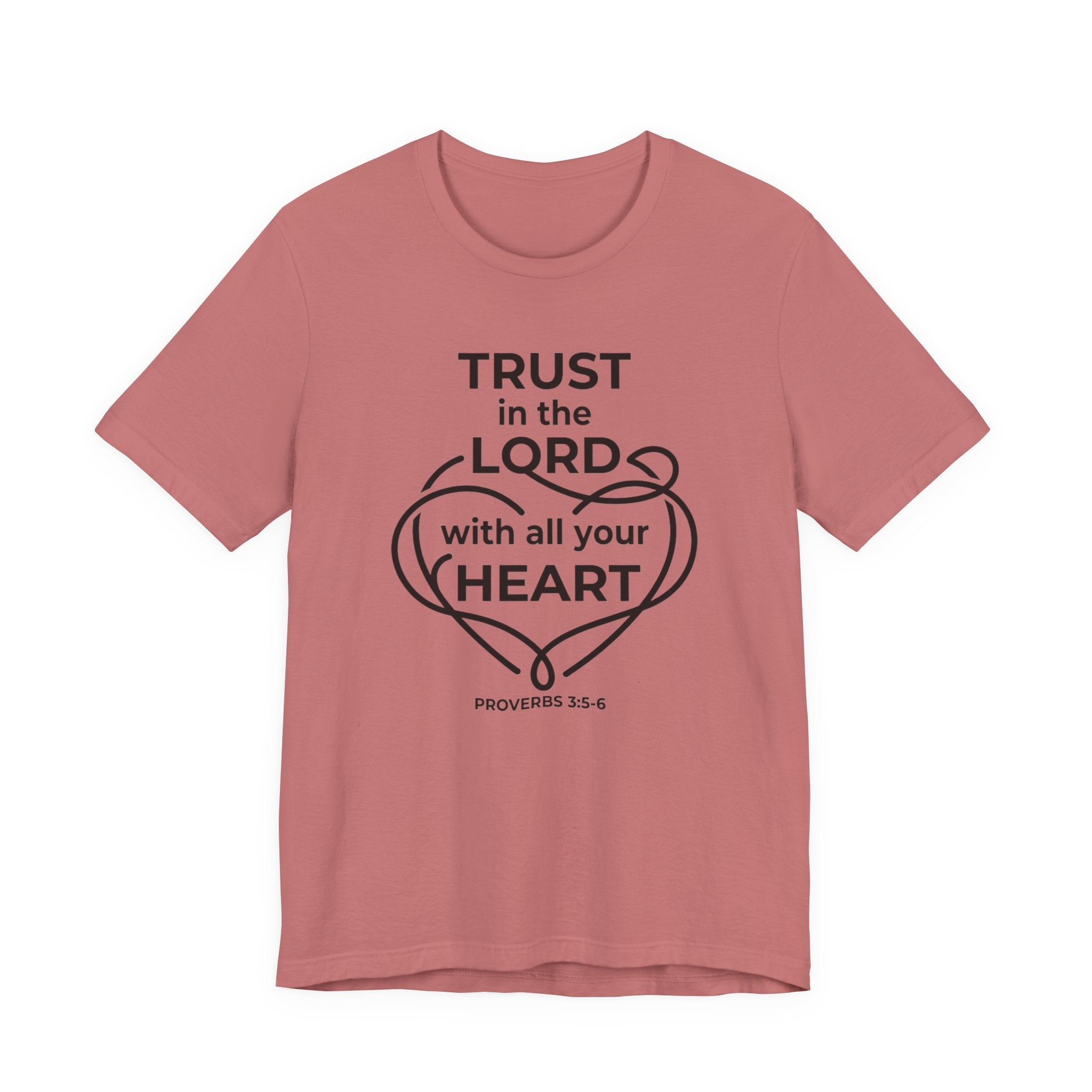 Unisex Jersey Short Sleeve Tee - "Trust in the Lord" Proverbs 3:5-6