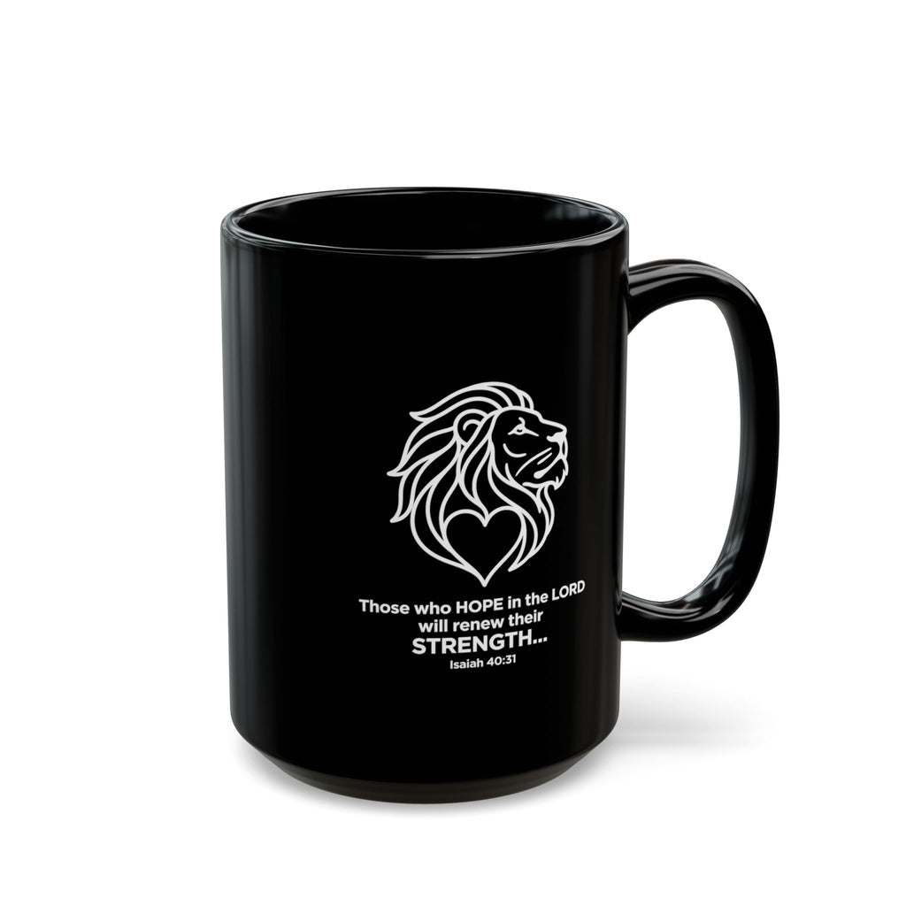 Black Mug (11oz, 15oz) "Those who hope in the Lord..." Isaiah 40:31