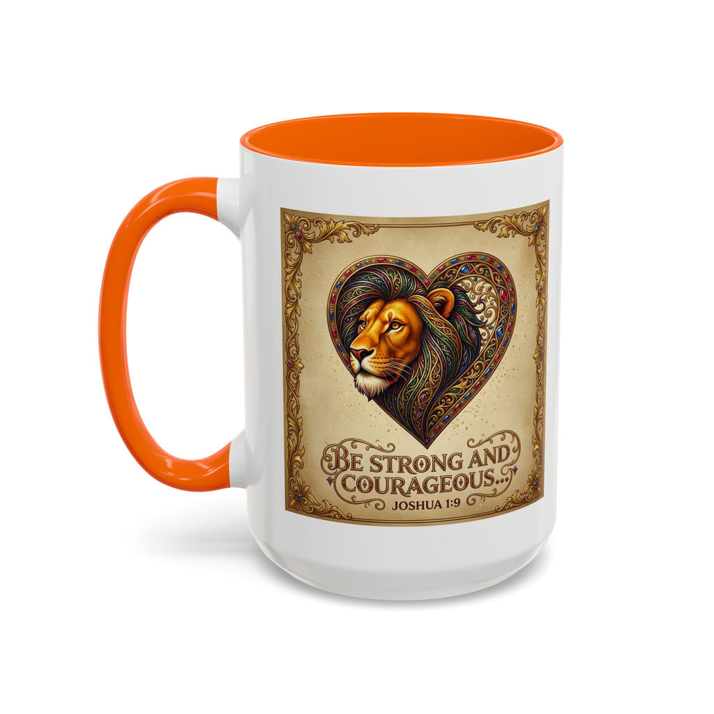 Accent Coffee Mug (11, 15oz) "Be strong and courageous" Joshua 1:9