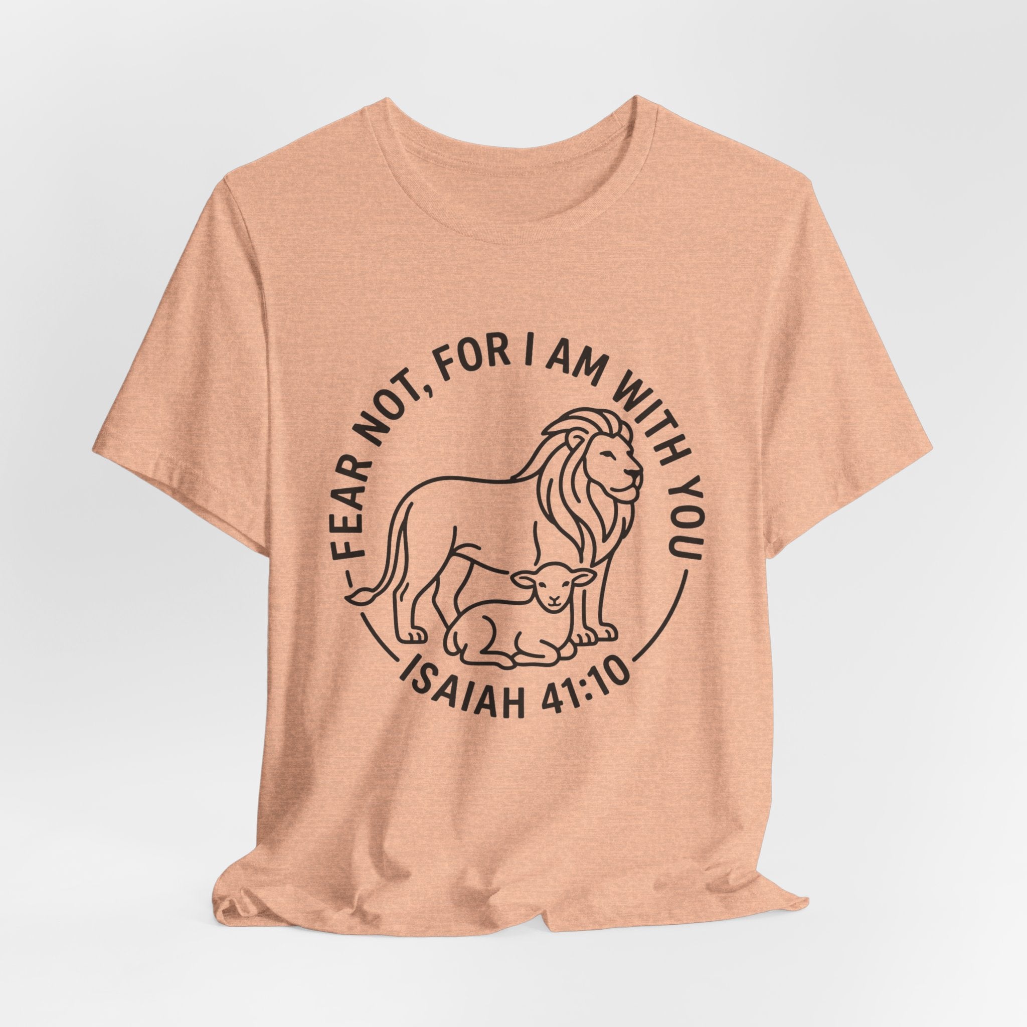 Unisex Jersey Short Sleeve Tee - "Fear not, for I am with you" Isaiah 41:10