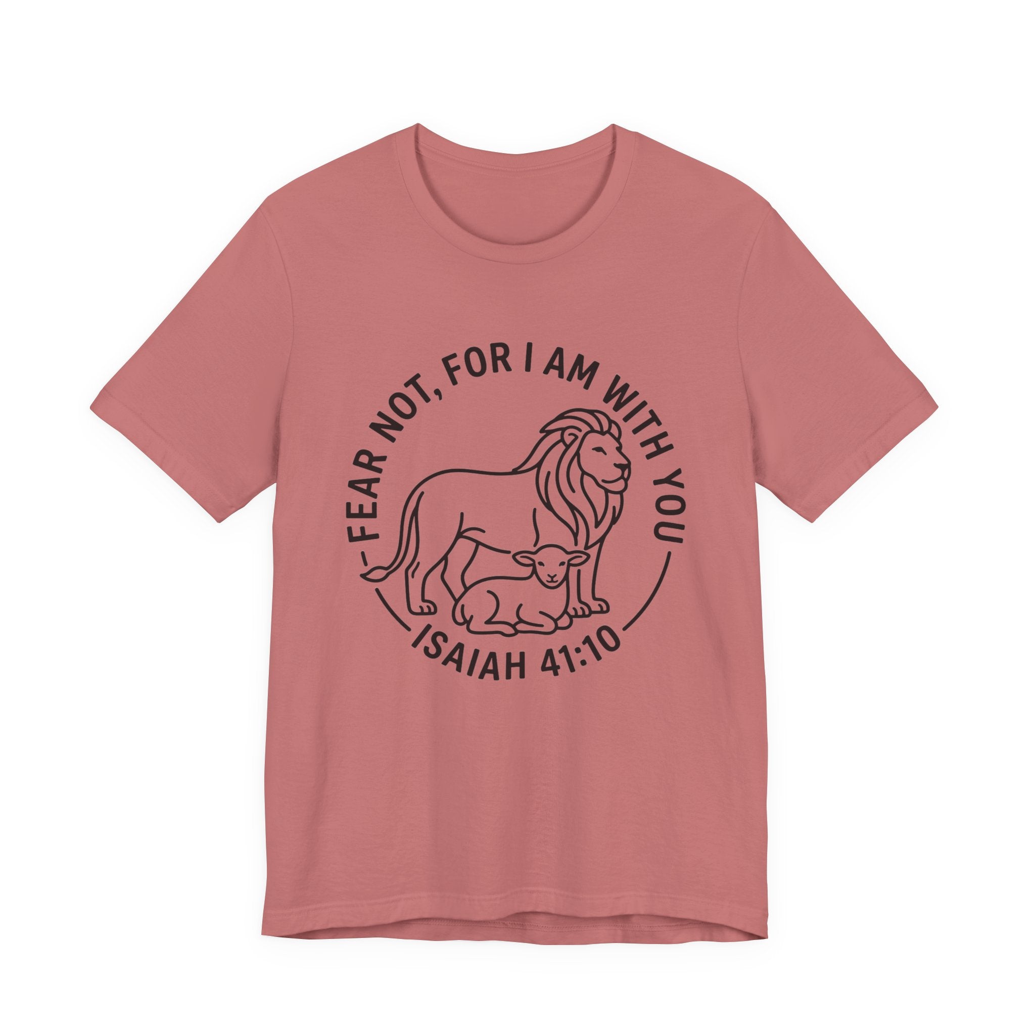 Unisex Jersey Short Sleeve Tee - "Fear not, for I am with you" Isaiah 41:10