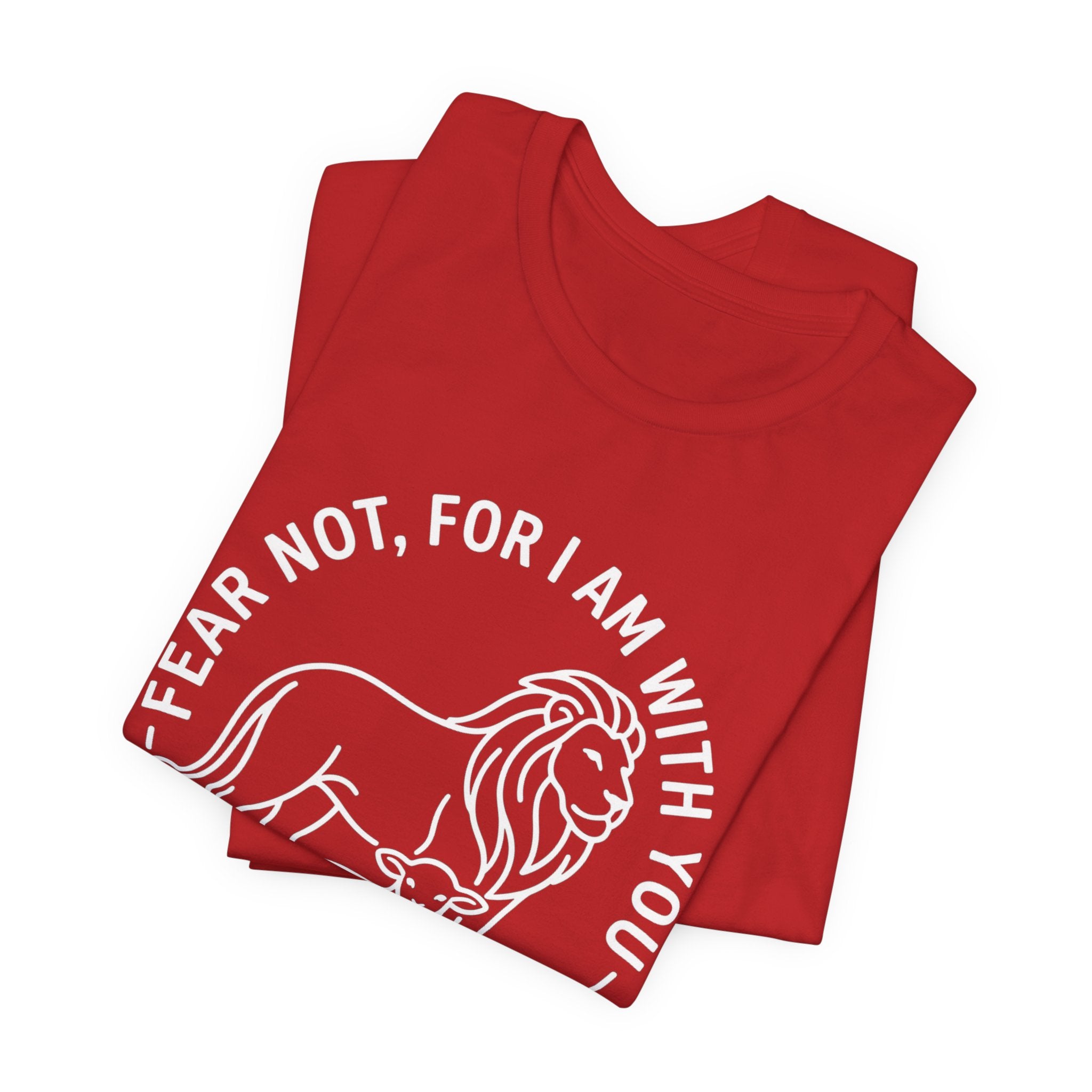 Unisex Jersey Short Sleeve Tee - "Fear not, for I am with you" Isaiah 41:10,  white text