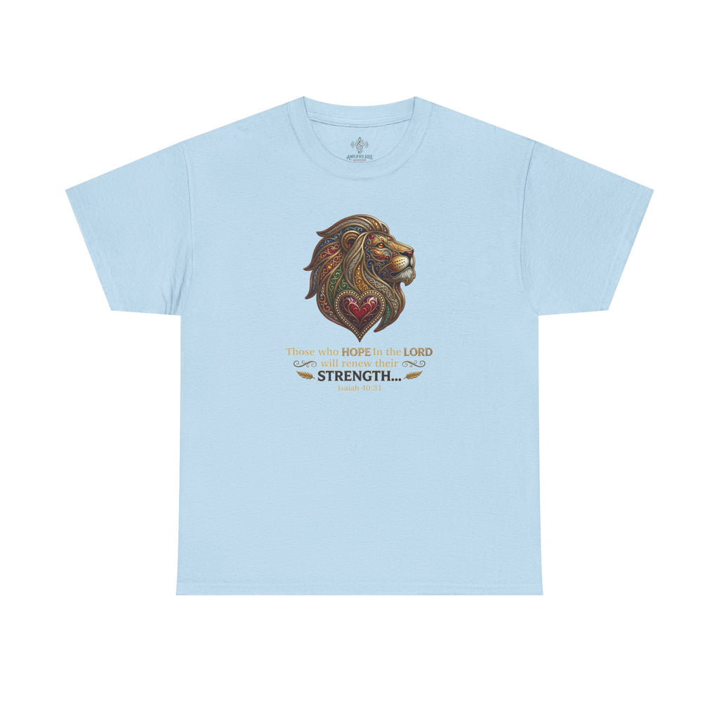 Unisex Heavy Cotton Tee - “ Those who hope in the Lord… “ Isaiah 40:31