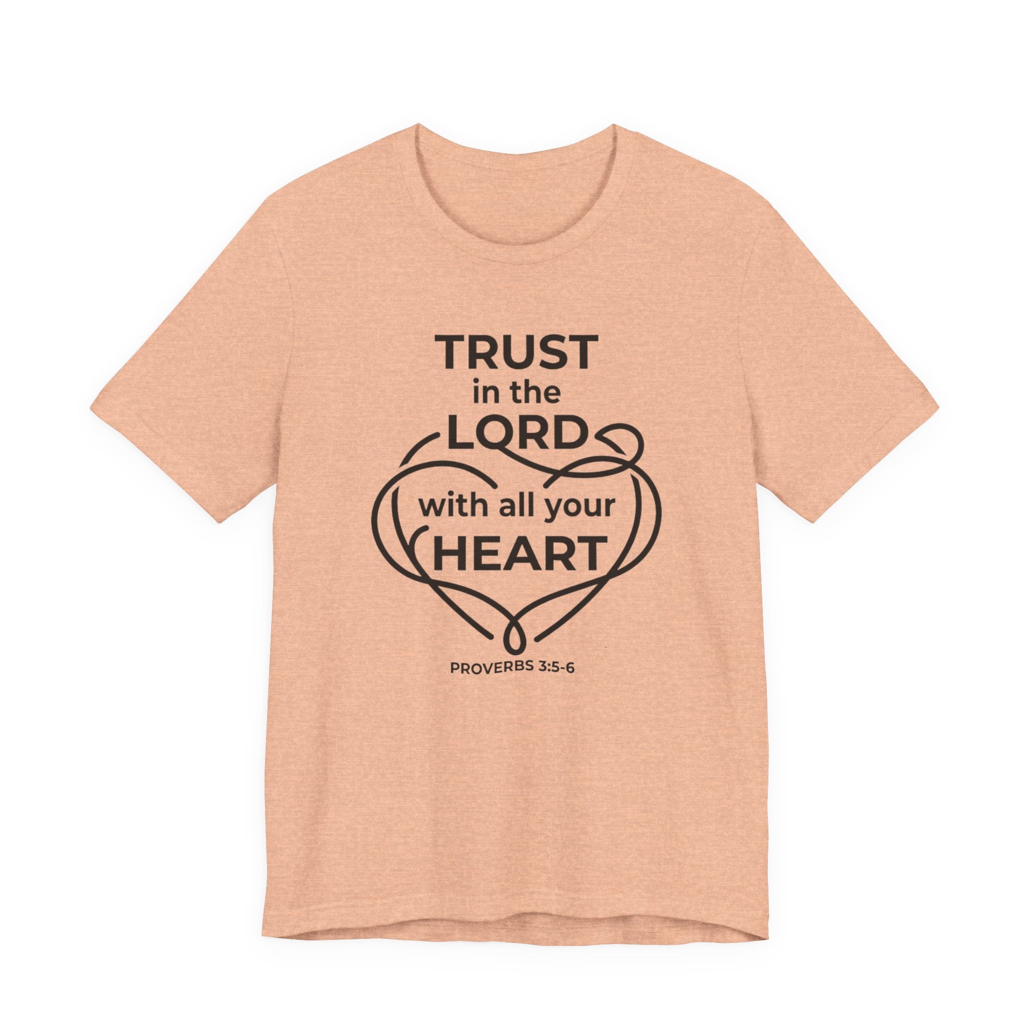 Unisex Jersey Short Sleeve Tee - "Trust in the Lord" Proverbs 3:5-6