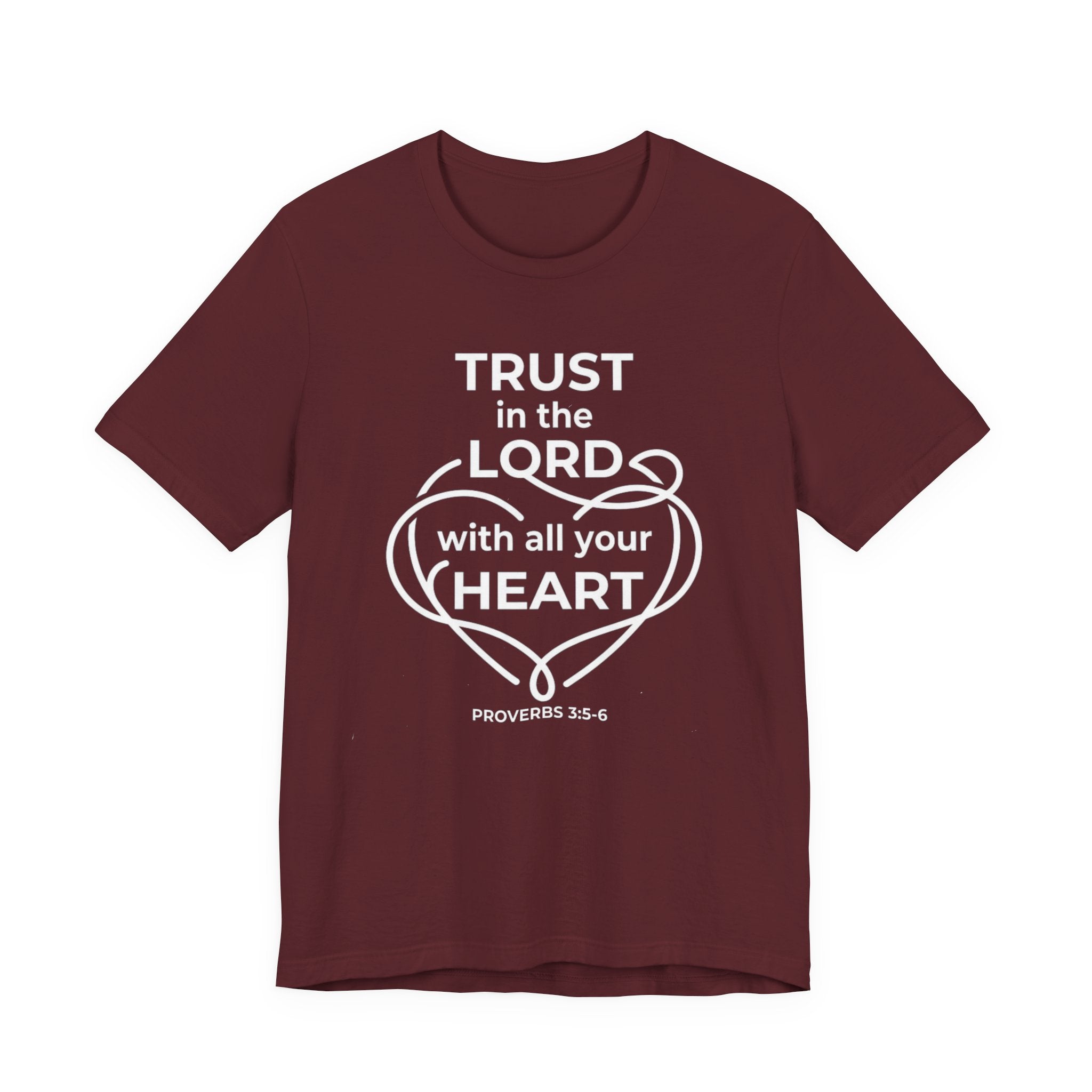 Unisex Jersey Short Sleeve Tee - "Trust in the Lord" Proverbs 3:5-6,  white text