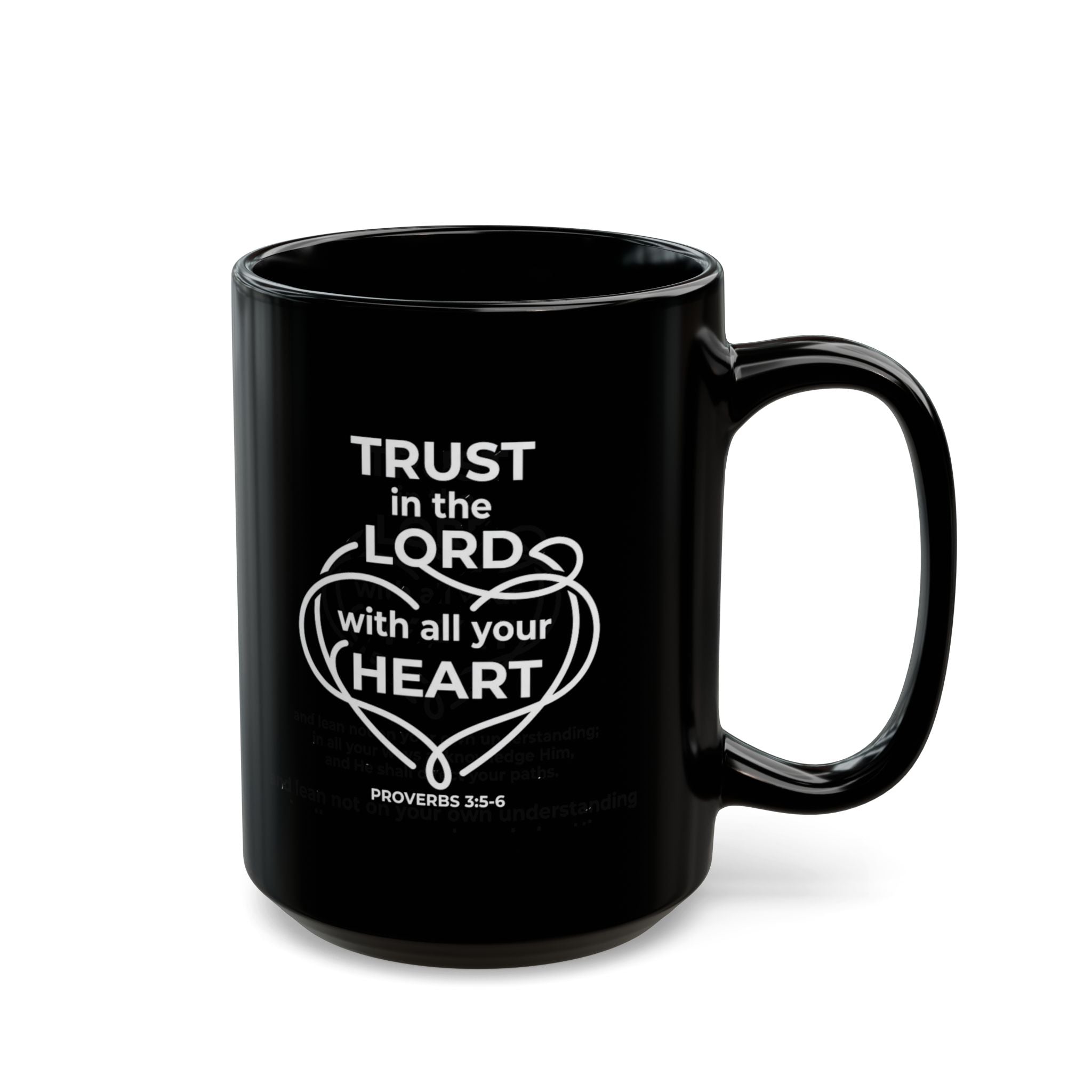 Black Mug (11oz, 15oz) "Trust the Lord..." Proverbs 3:5-6