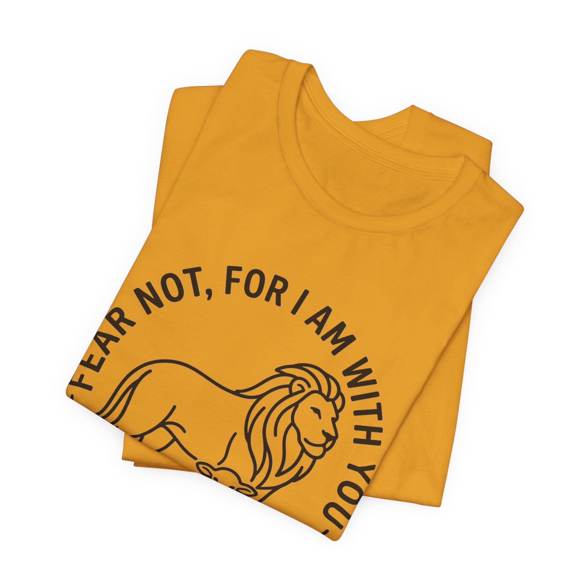 Unisex Jersey Short Sleeve Tee - "Fear not, for I am with you" Isaiah 41:10