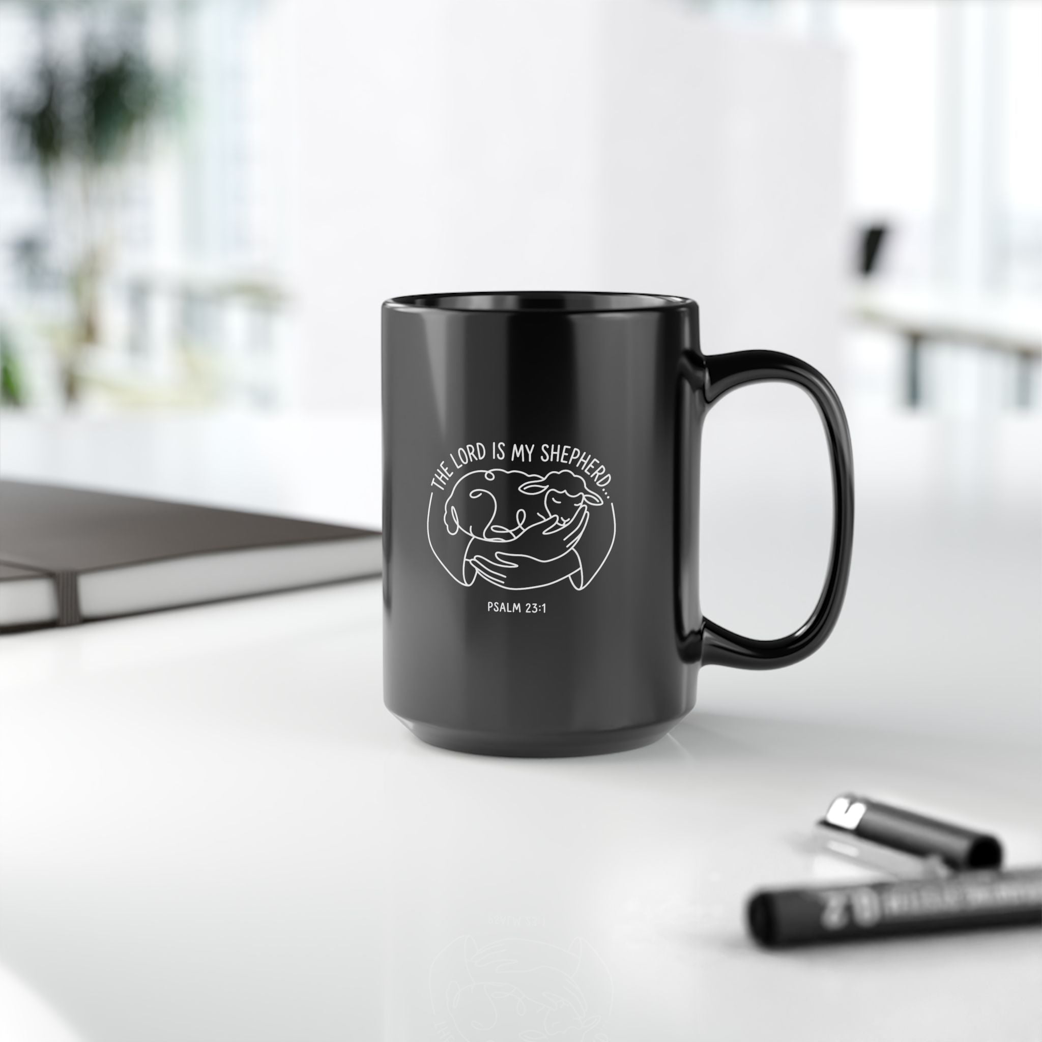 Black Mug (11oz, 15oz) "The Lord is my Shepherd..." Psalms 23:1
