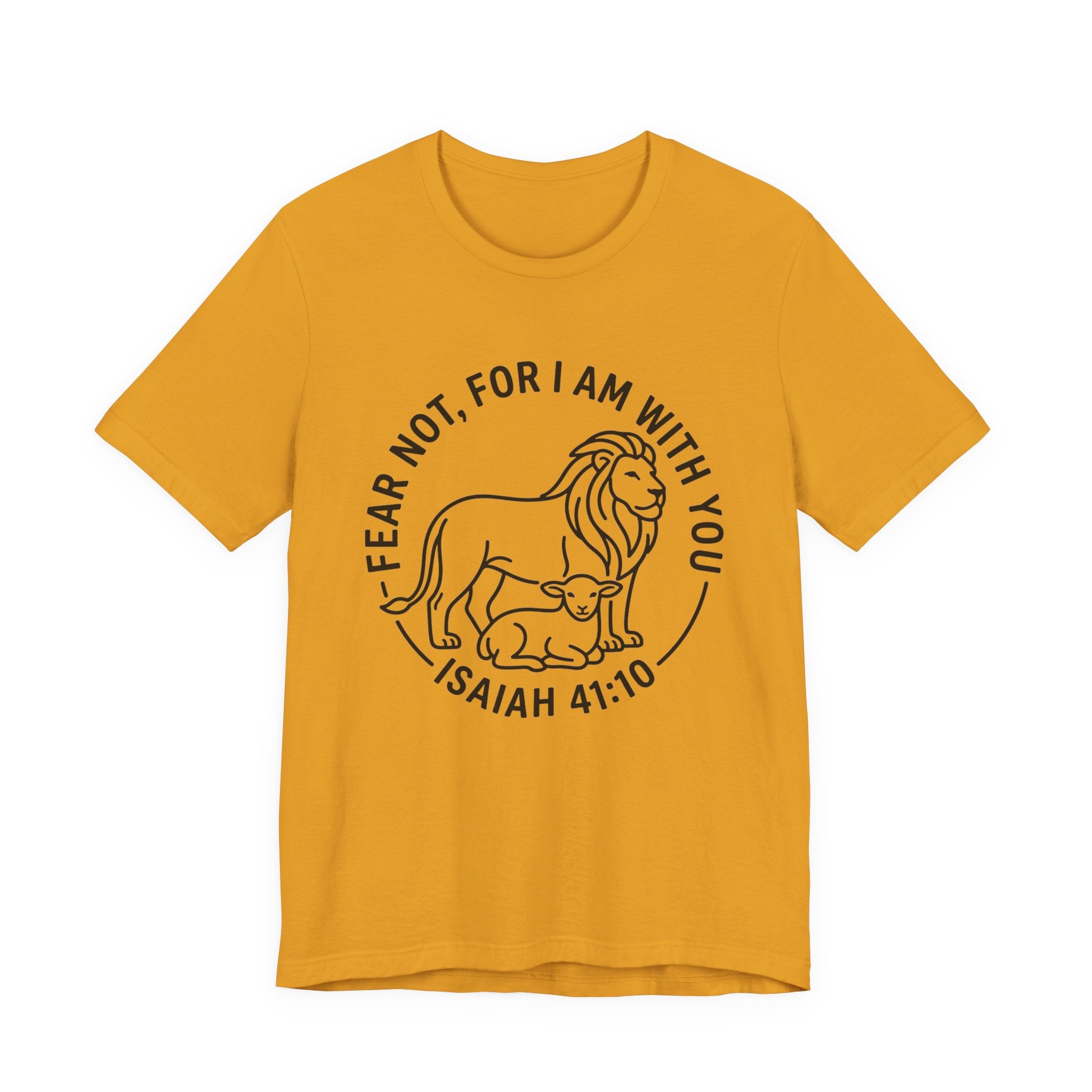 Unisex Jersey Short Sleeve Tee - "Fear not, for I am with you" Isaiah 41:10