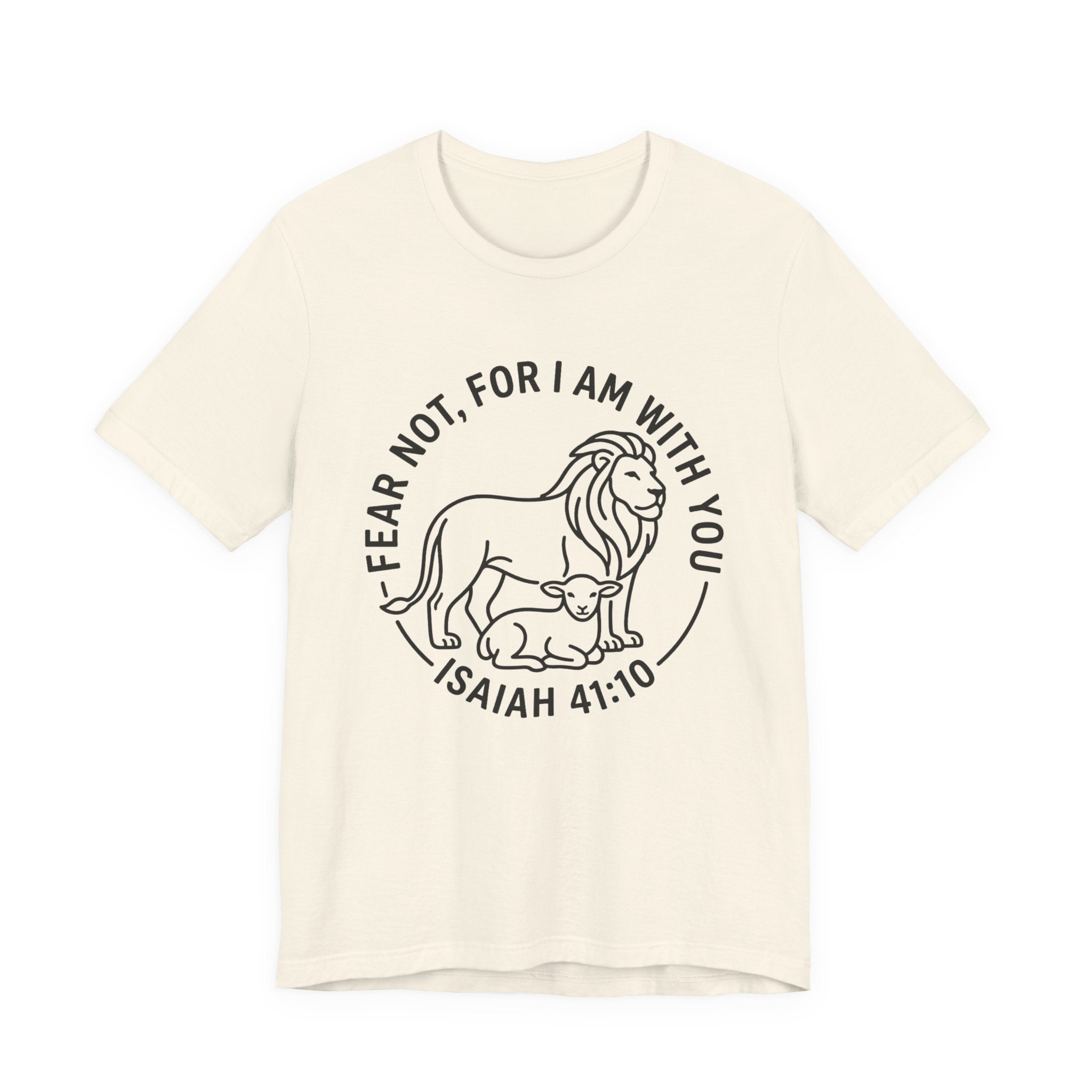 Unisex Jersey Short Sleeve Tee - "Fear not, for I am with you" Isaiah 41:10