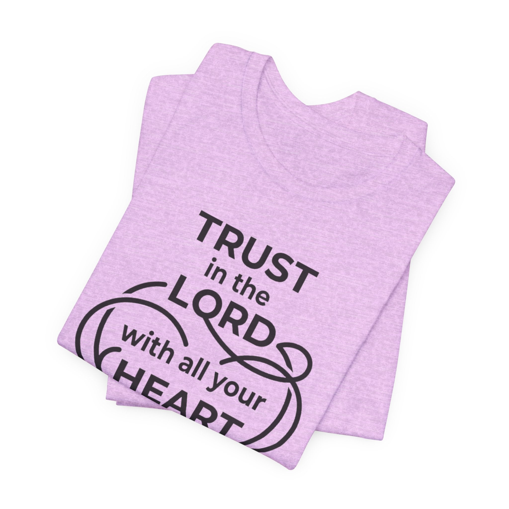 Unisex Jersey Short Sleeve Tee - "Trust in the Lord" Proverbs 3:5-6