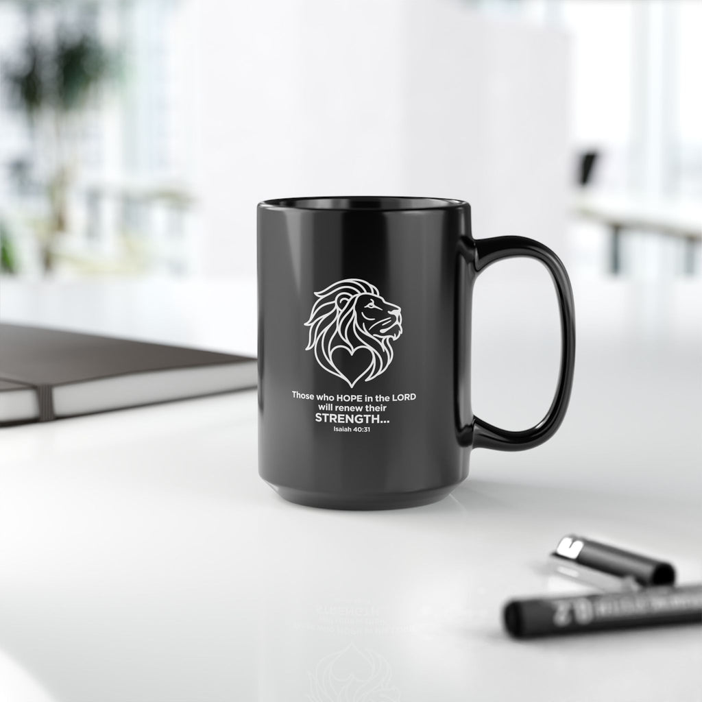 Black Mug (11oz, 15oz) "Those who hope in the Lord..." Isaiah 40:31
