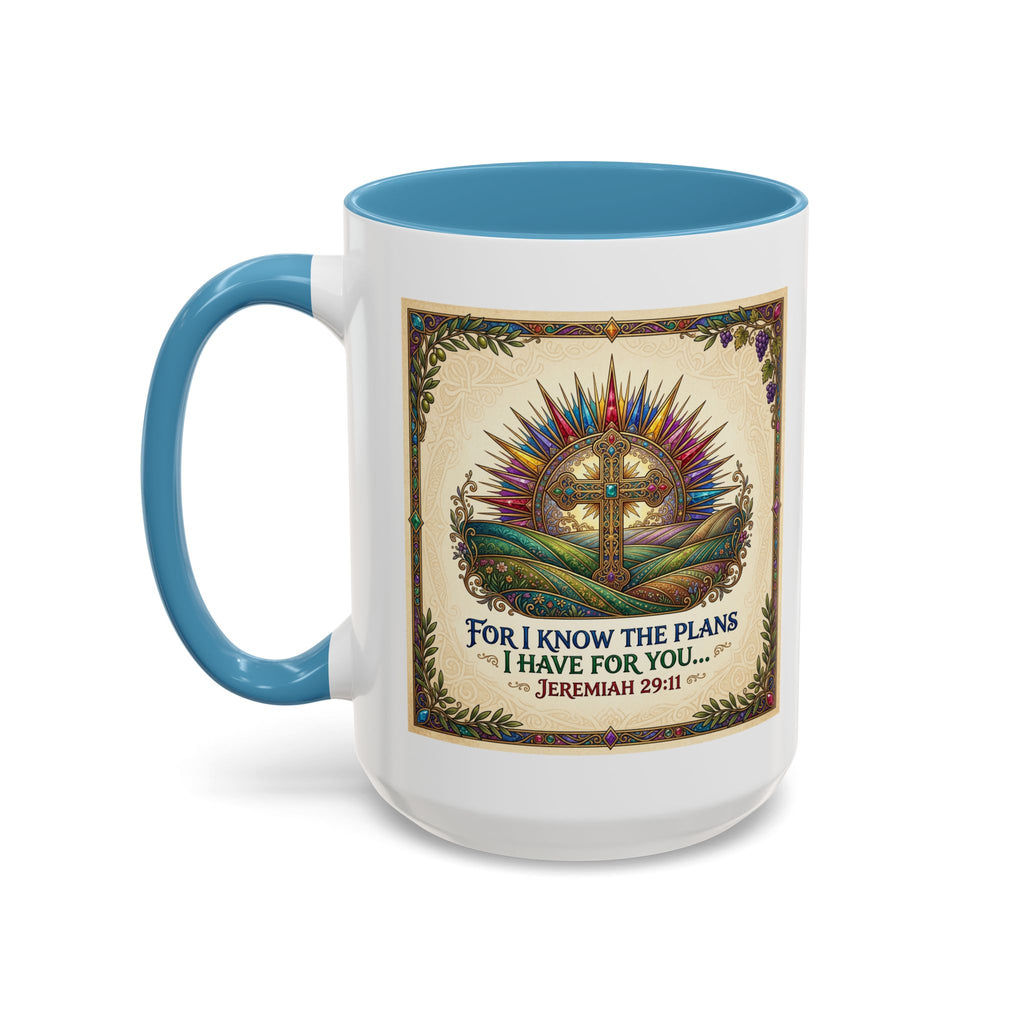 Accent Coffee Mug (11, 15oz) "for I know the plans I have for you" Jeremiah 29:11