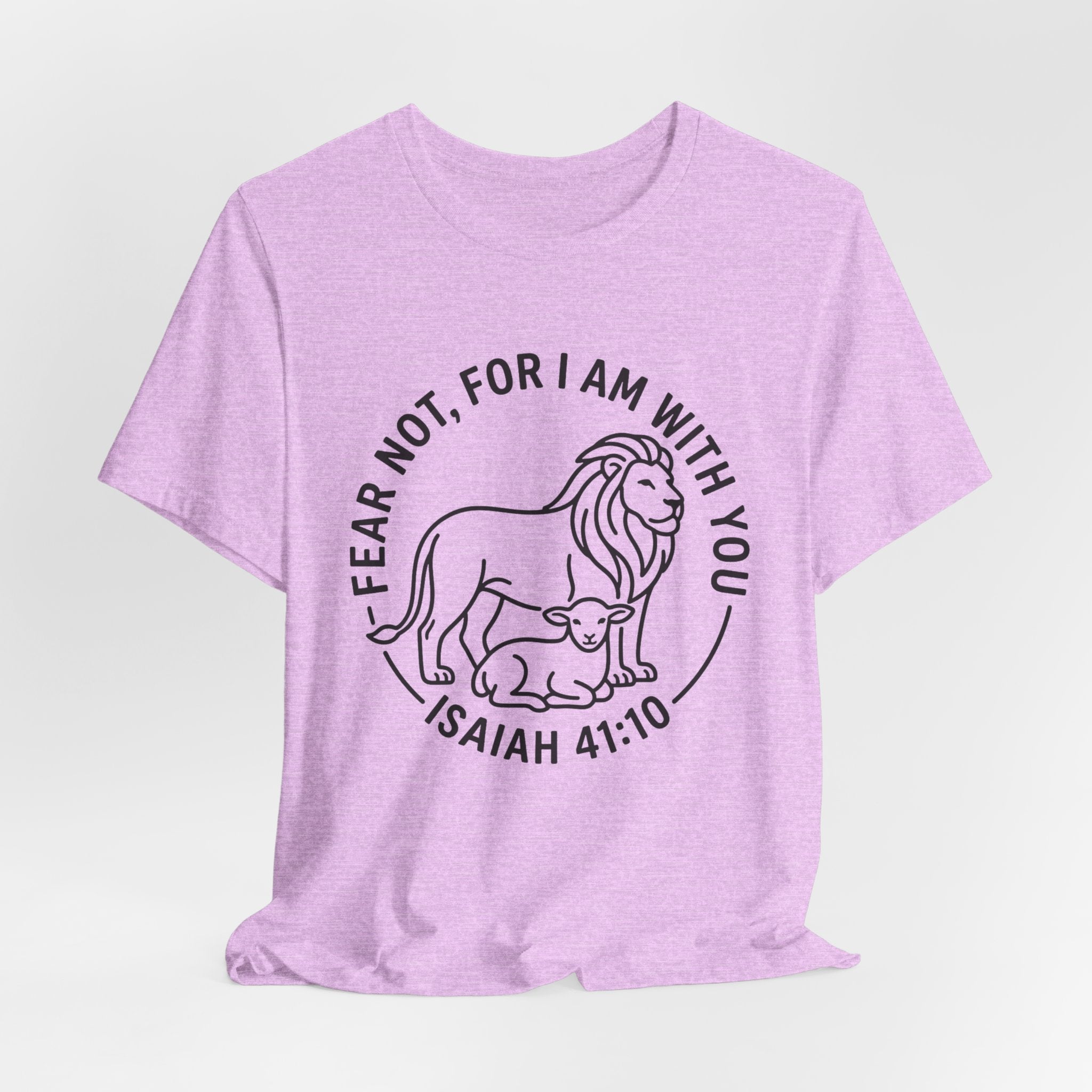 Unisex Jersey Short Sleeve Tee - "Fear not, for I am with you" Isaiah 41:10