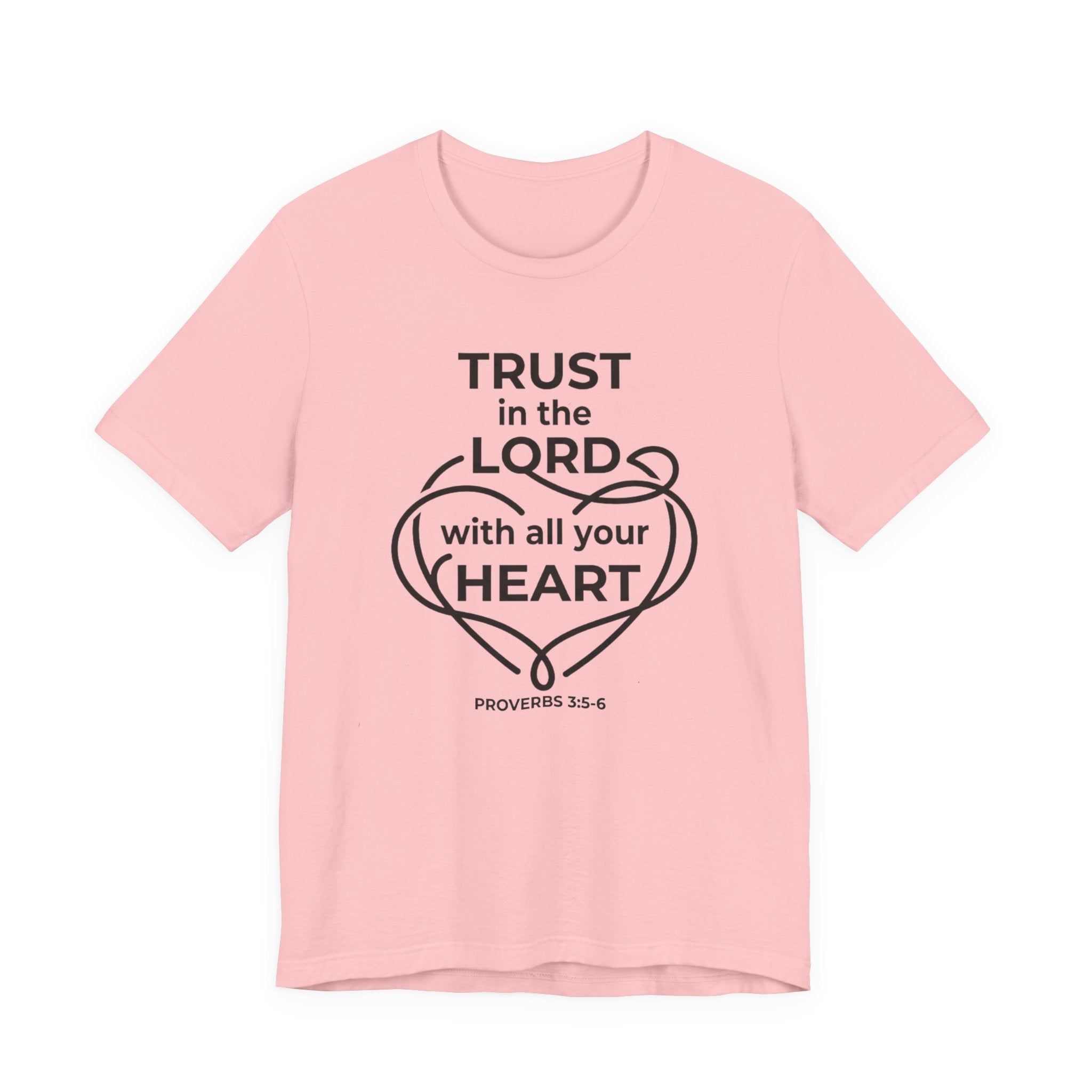 Unisex Jersey Short Sleeve Tee - "Trust in the Lord" Proverbs 3:5-6