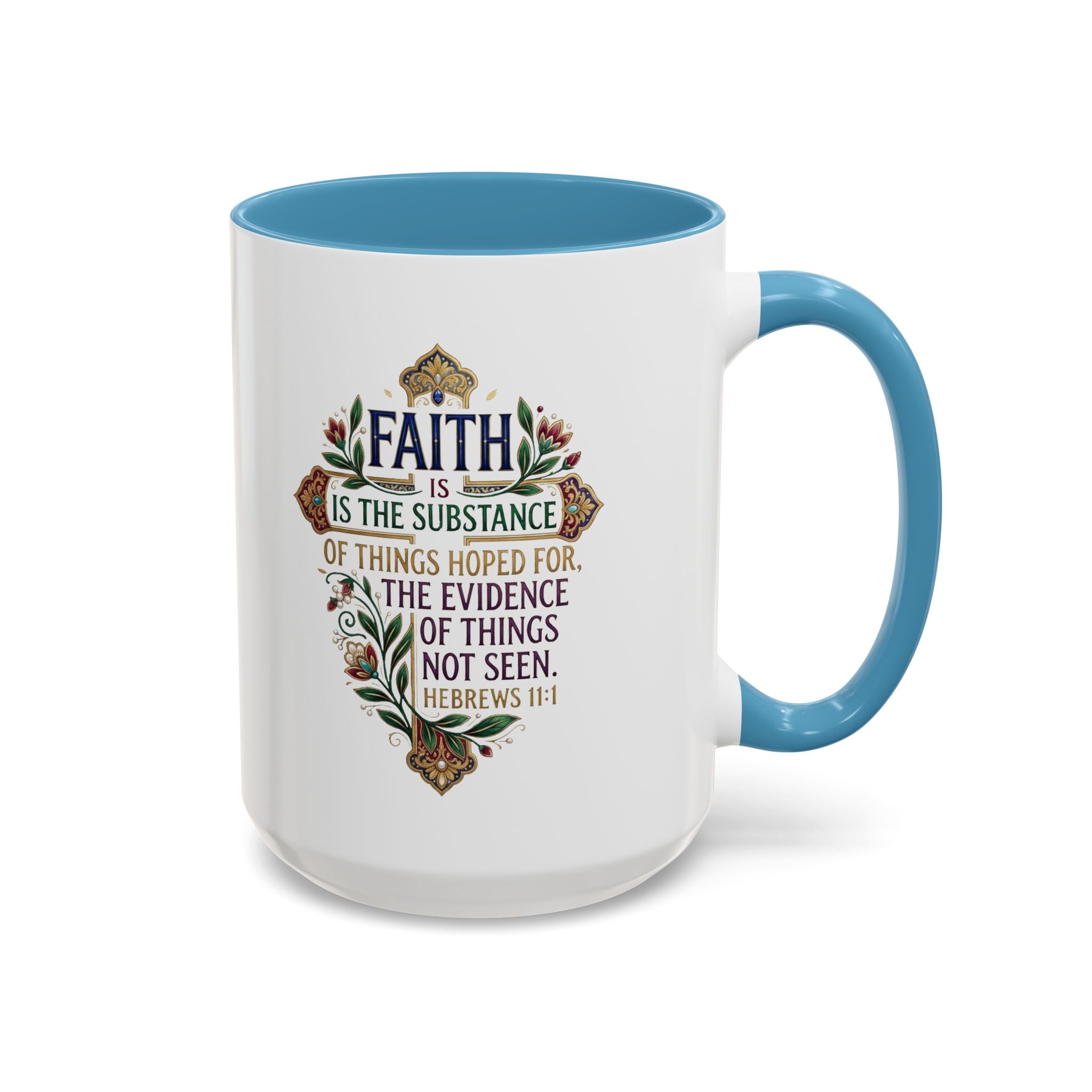 Accent Coffee Mug (11, 15oz) "Faith is the substance" Hebrews 11:1