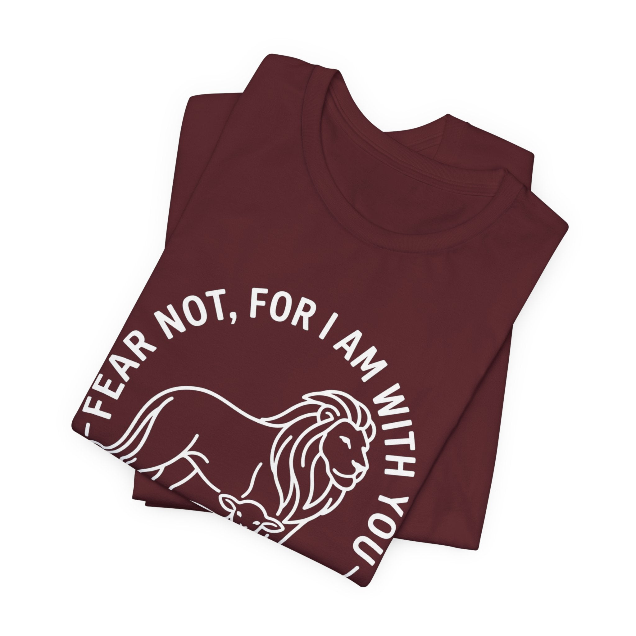 Unisex Jersey Short Sleeve Tee - "Fear not, for I am with you" Isaiah 41:10,  white text