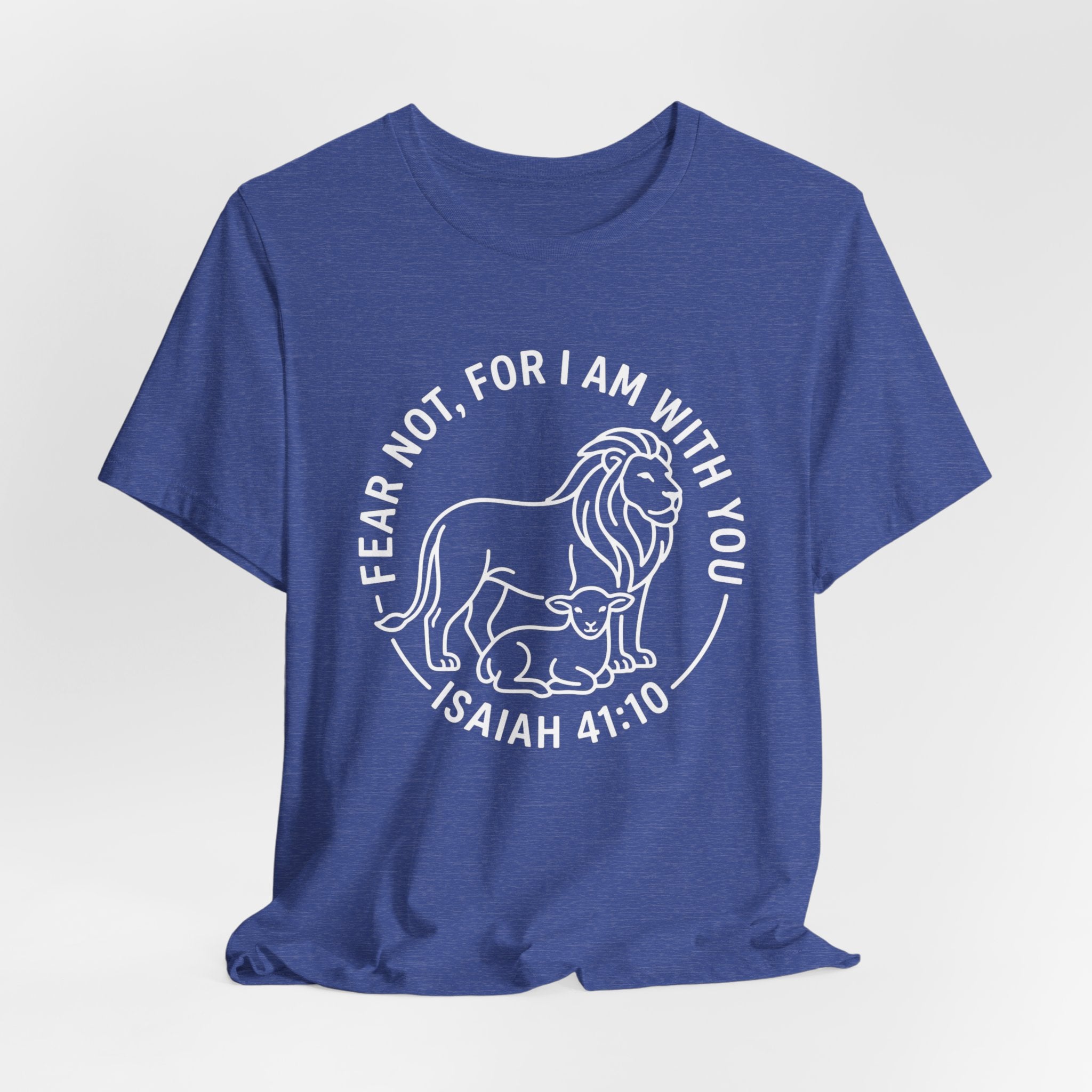 Unisex Jersey Short Sleeve Tee - "Fear not, for I am with you" Isaiah 41:10,  white text