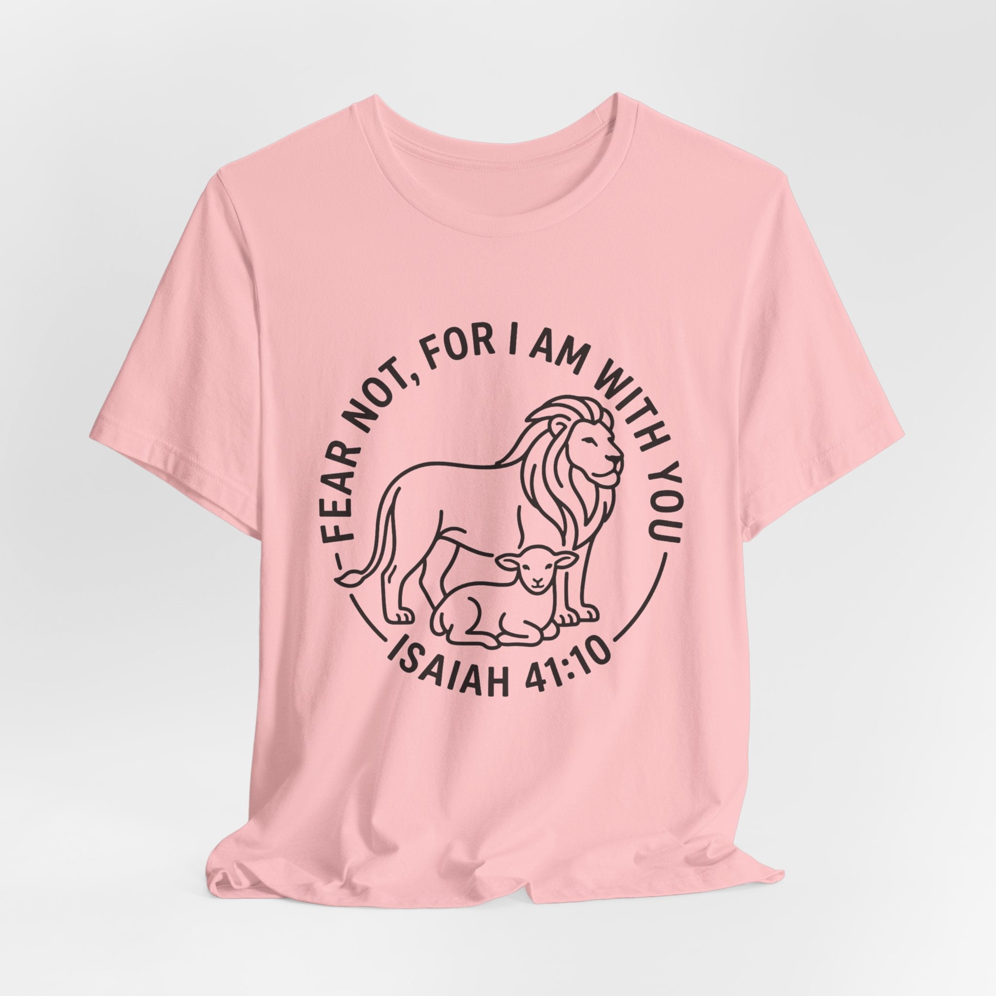 Unisex Jersey Short Sleeve Tee - "Fear not, for I am with you" Isaiah 41:10