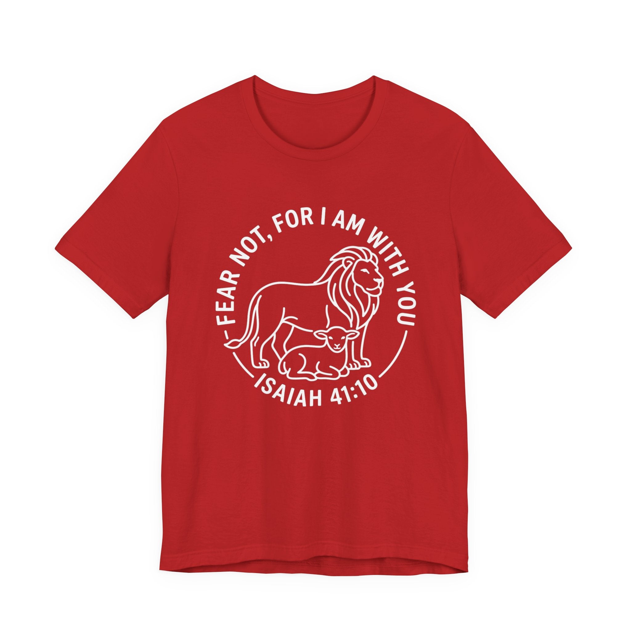 Unisex Jersey Short Sleeve Tee - "Fear not, for I am with you" Isaiah 41:10,  white text