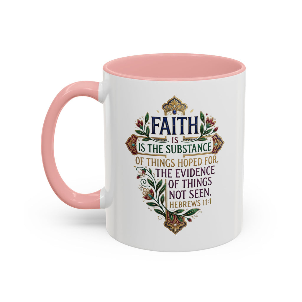 Accent Coffee Mug (11, 15oz) "Faith is the substance" Hebrews 11:1